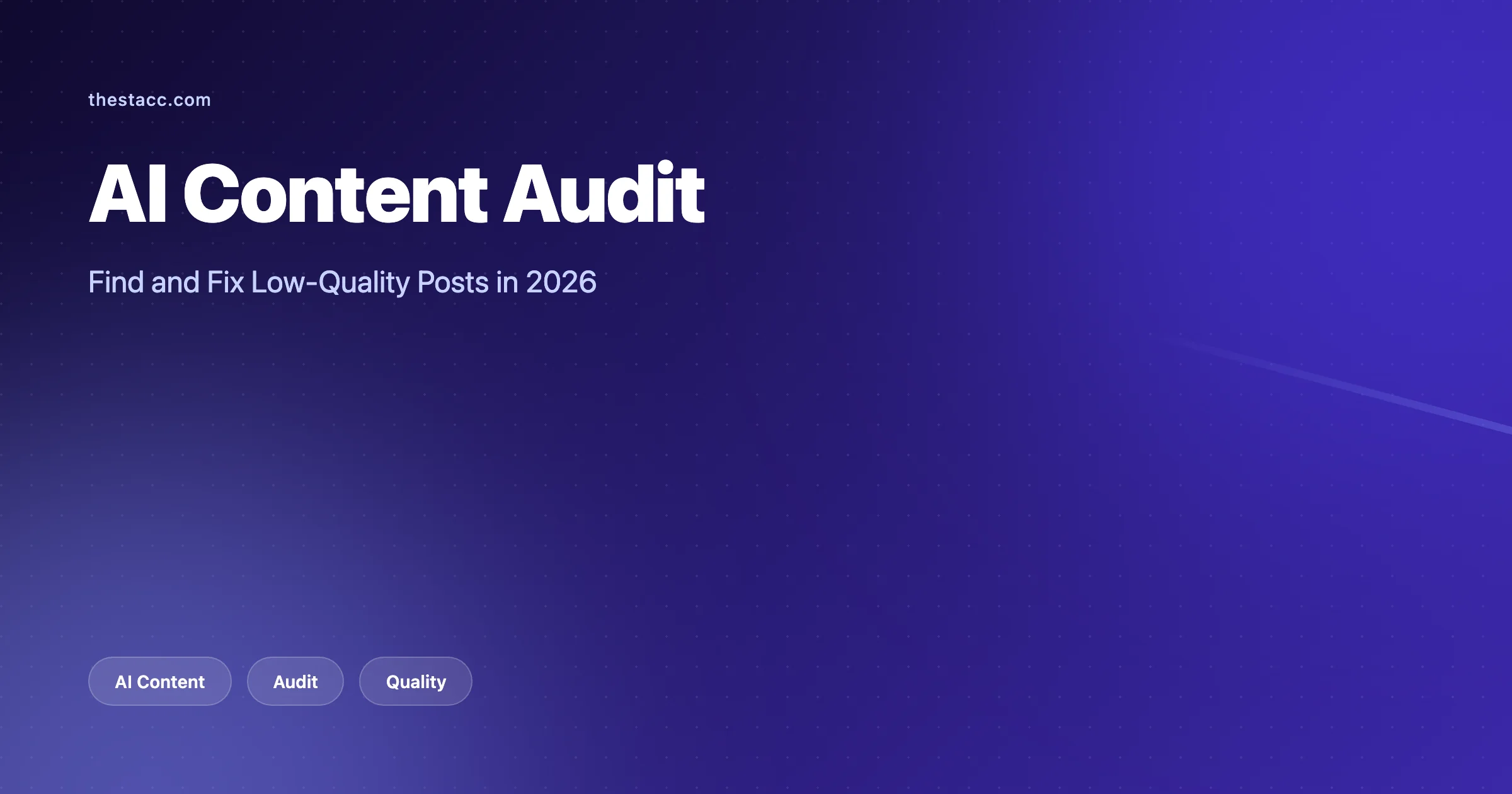 AI Content Audit: Find and Fix Low-Quality Posts in 2026