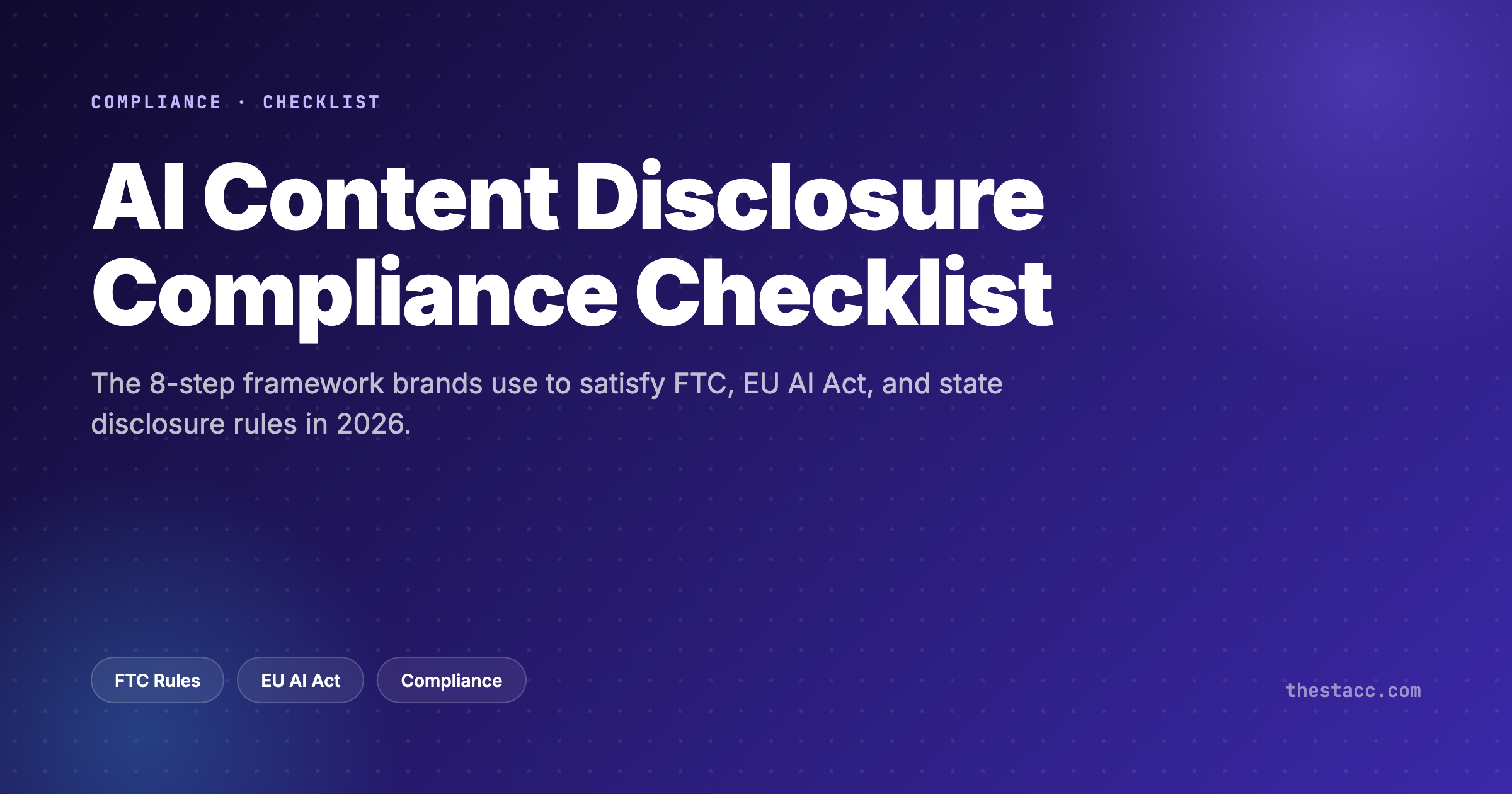 AI Content Disclosure Compliance Checklist 2026