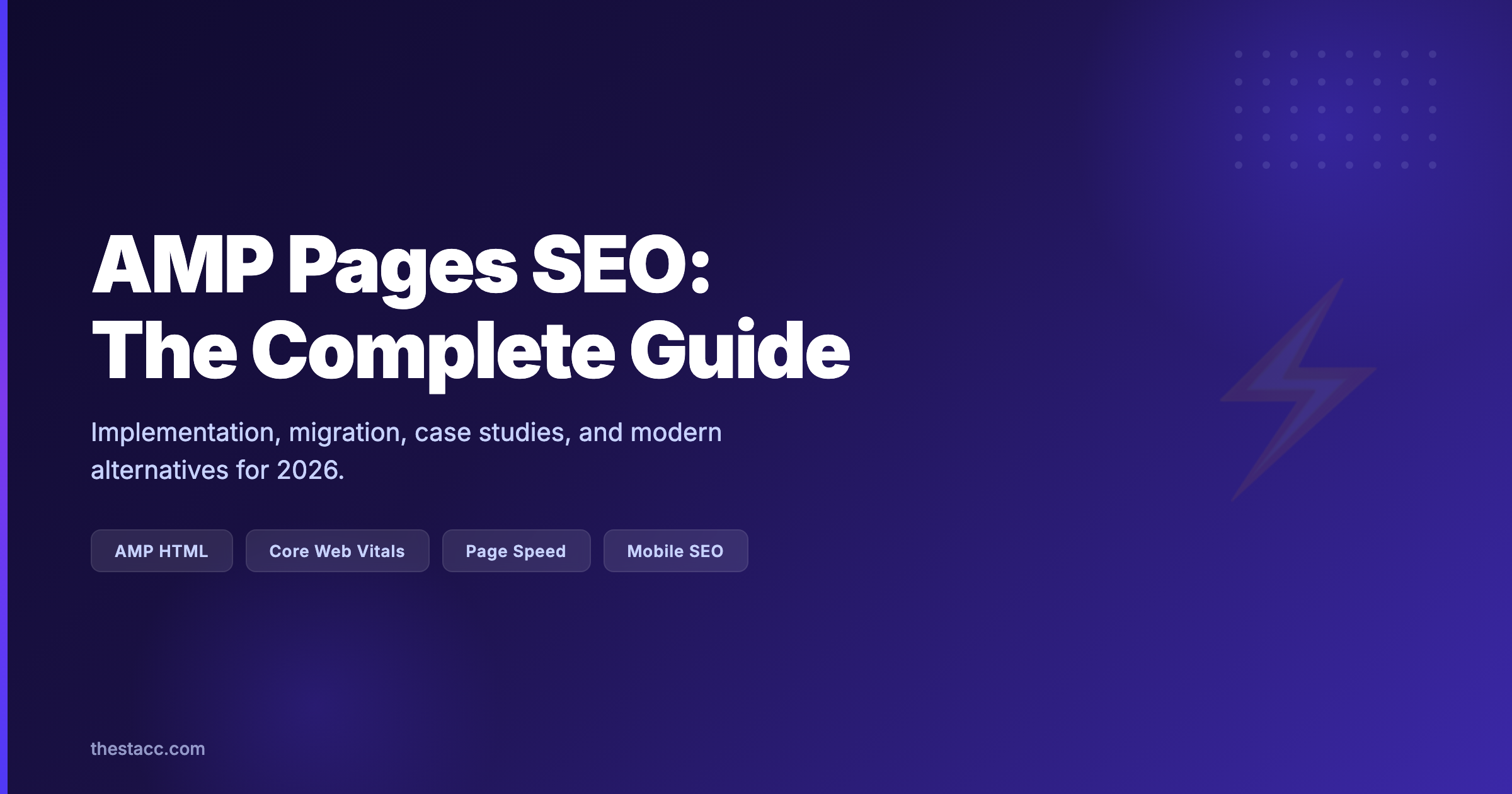 AMP Pages SEO: The Complete Guide (2026)