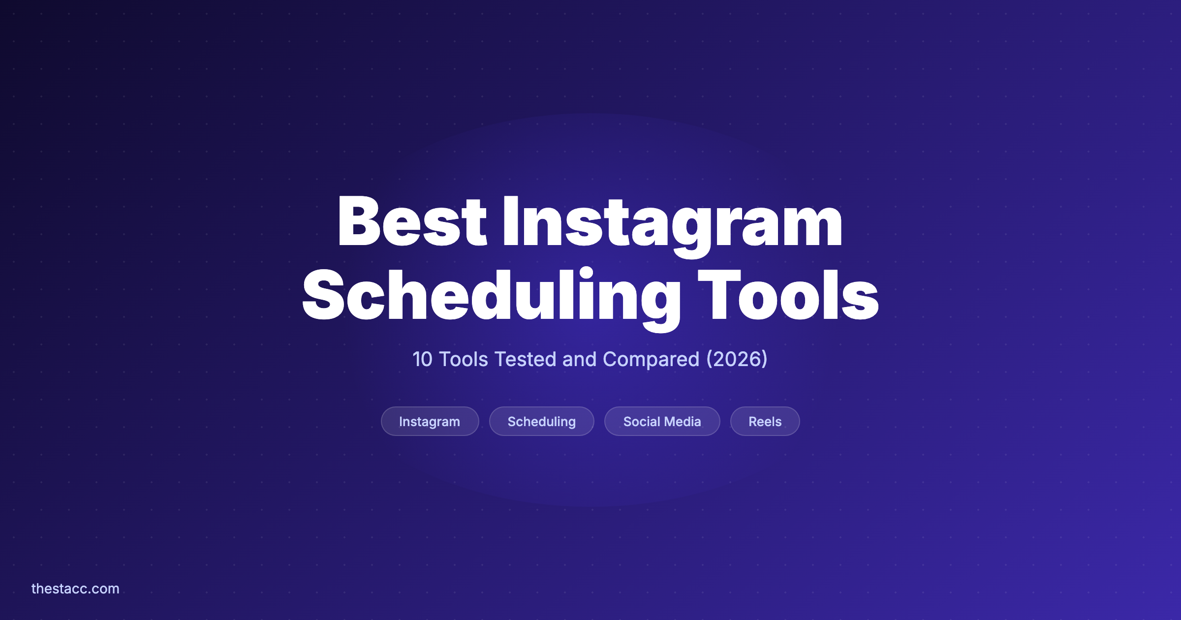 10 Best Instagram Scheduling Tools (2026)