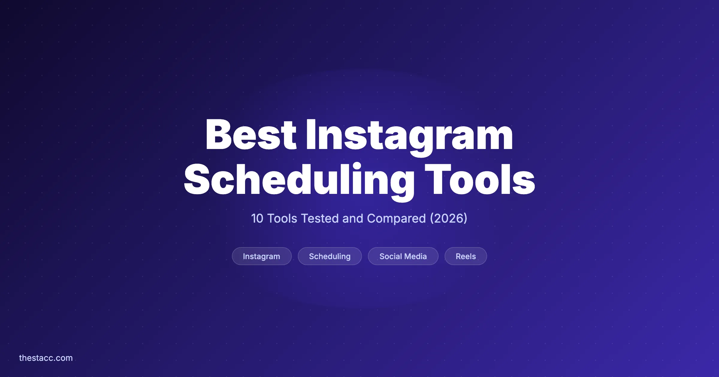 10 Best Instagram Scheduling Tools (2026)