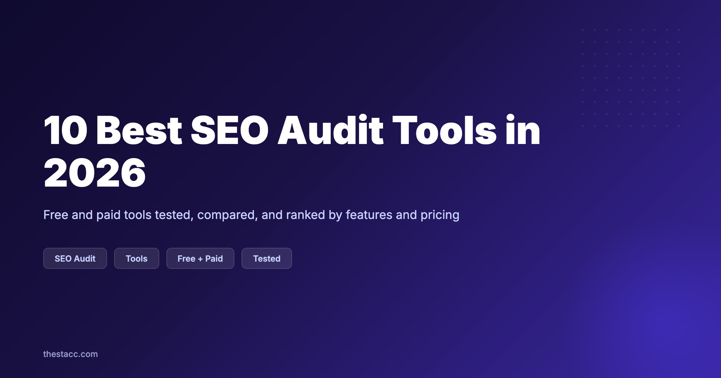 10 Best SEO Audit Tools in 2026 (Free + Paid)