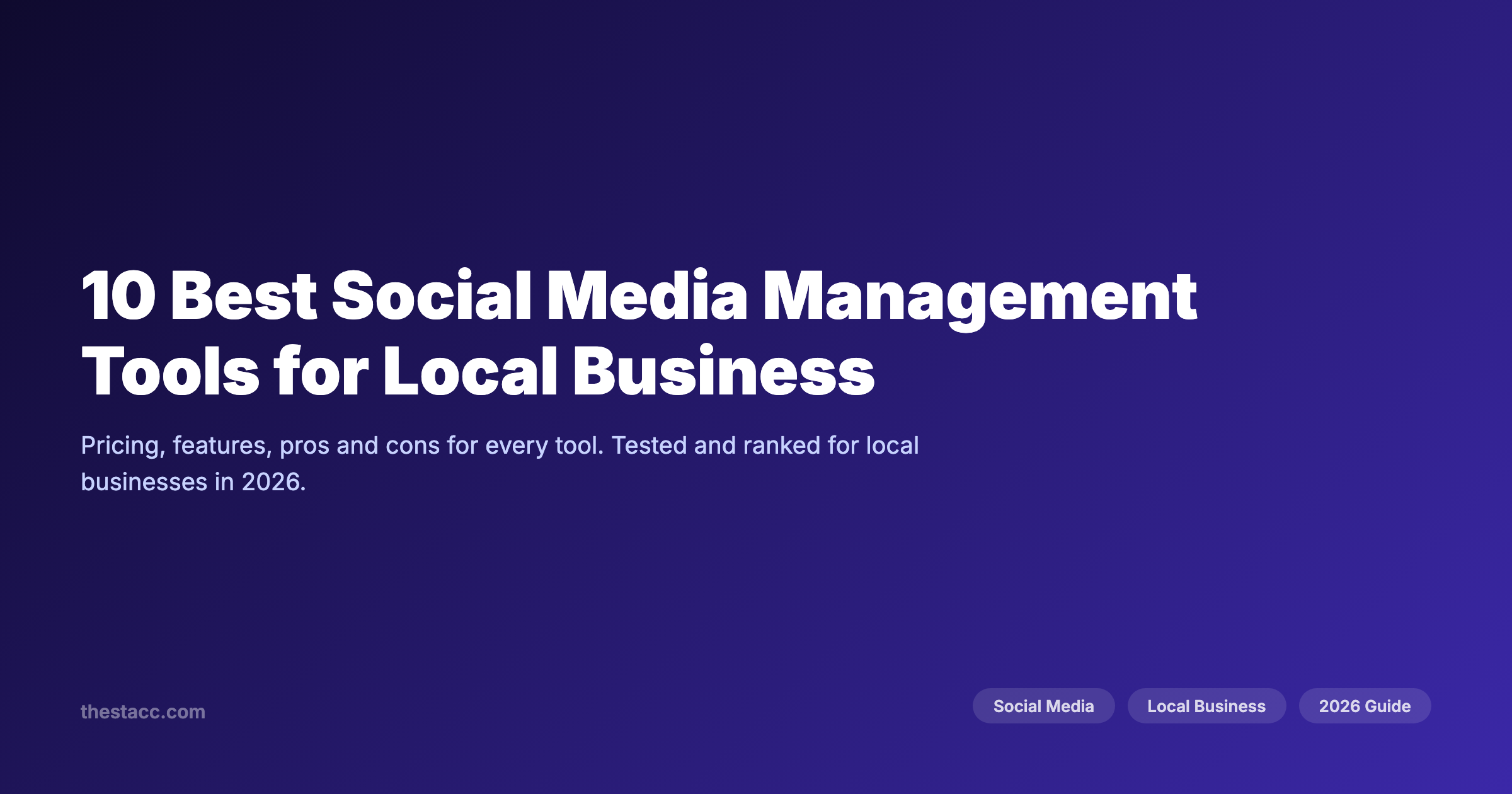 10 Best Social Media Management Tools for Local Business (2026)
