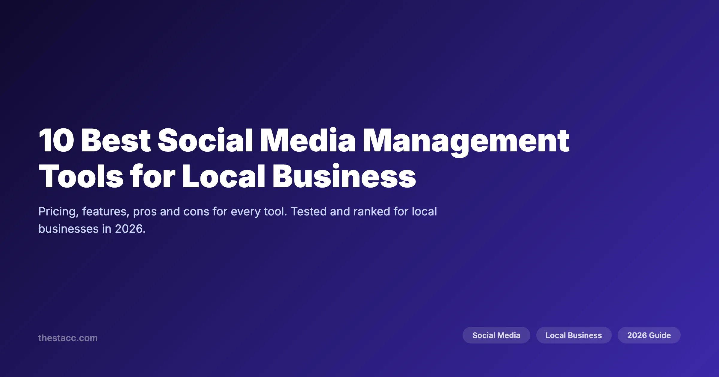 10 Best Social Media Management Tools for Local Business (2026)