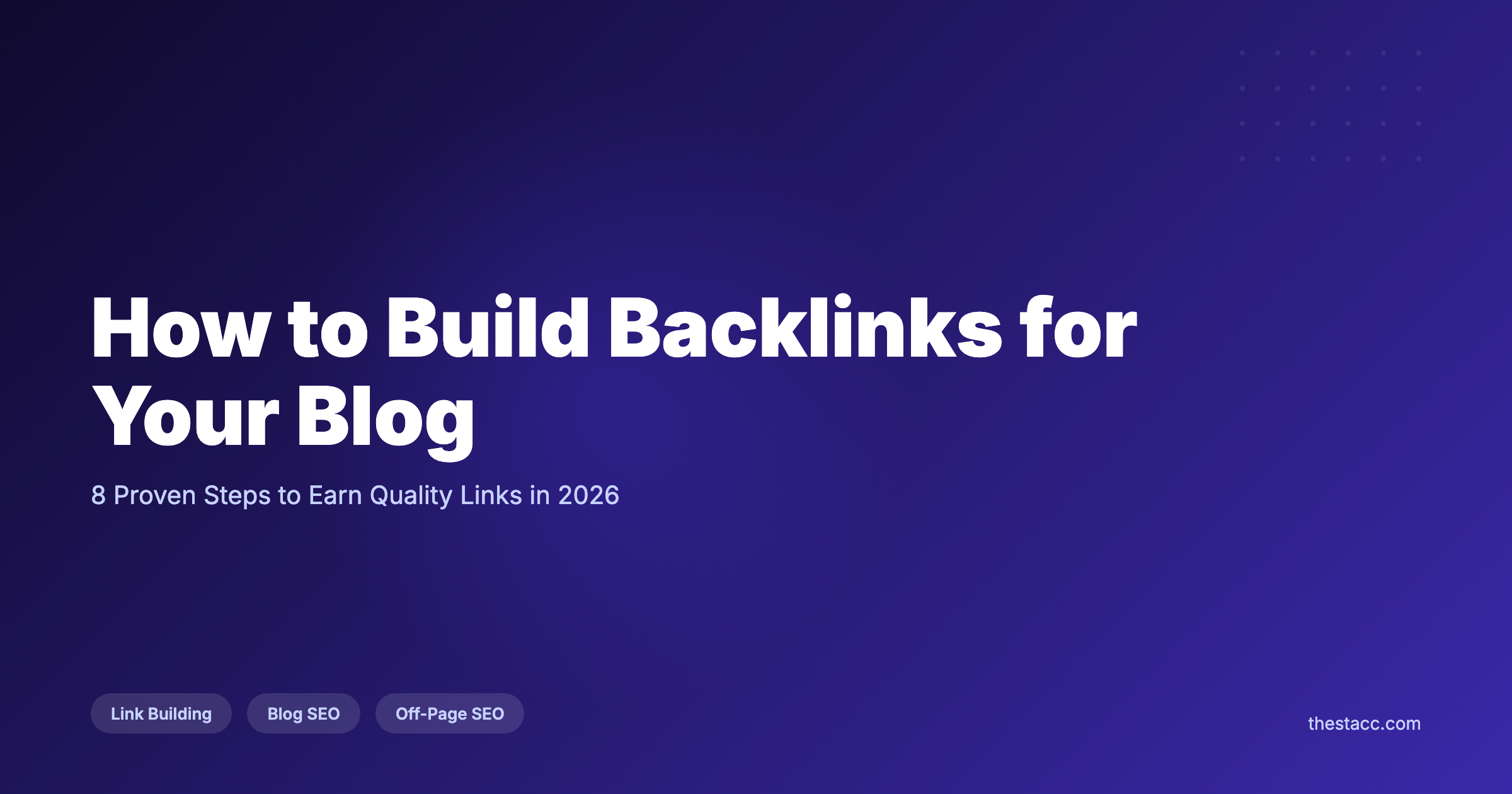 How to Build Backlinks for Your Blog in 8 Steps
