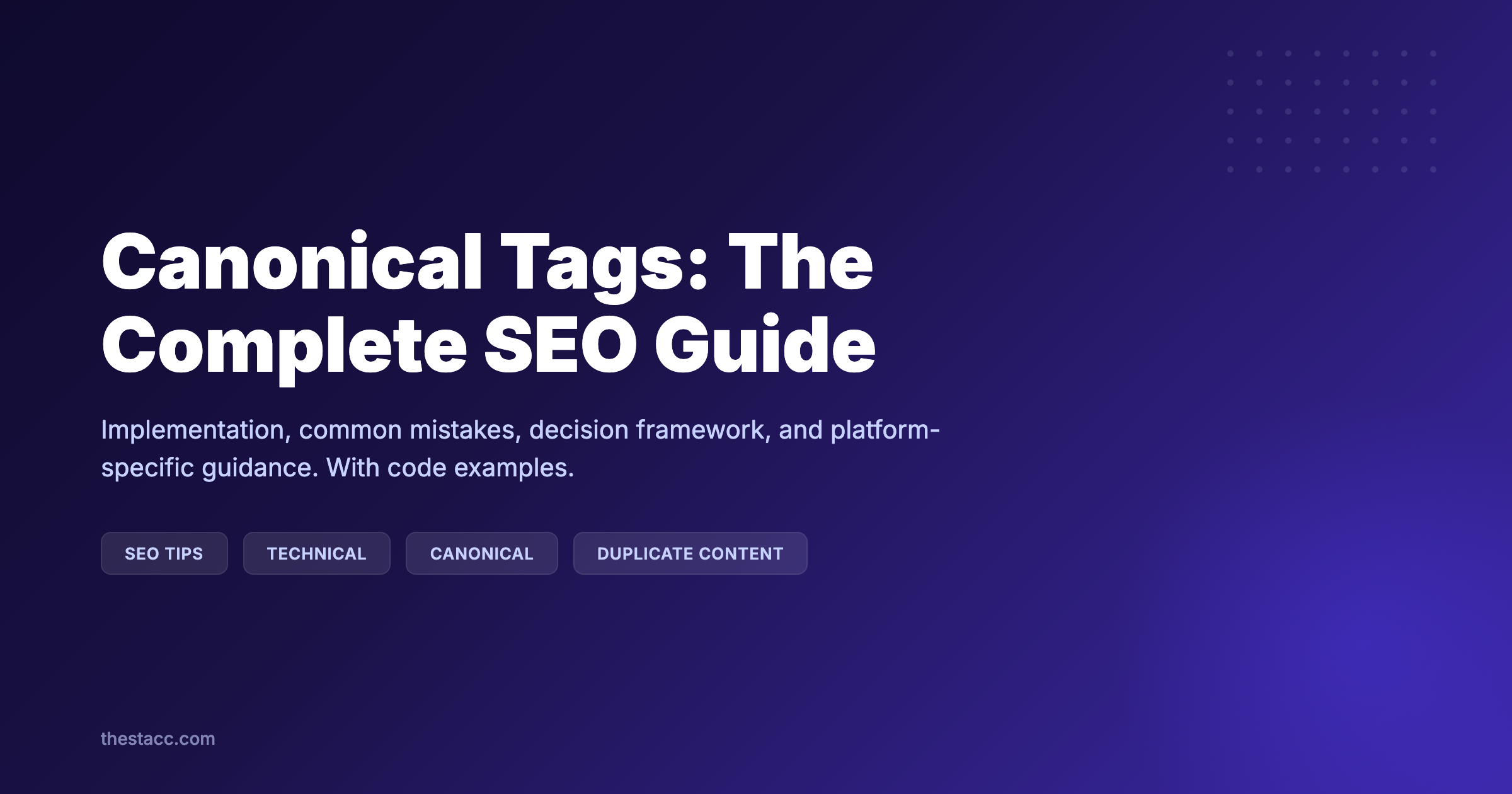 Canonical Tags: The Complete SEO Guide (2026)