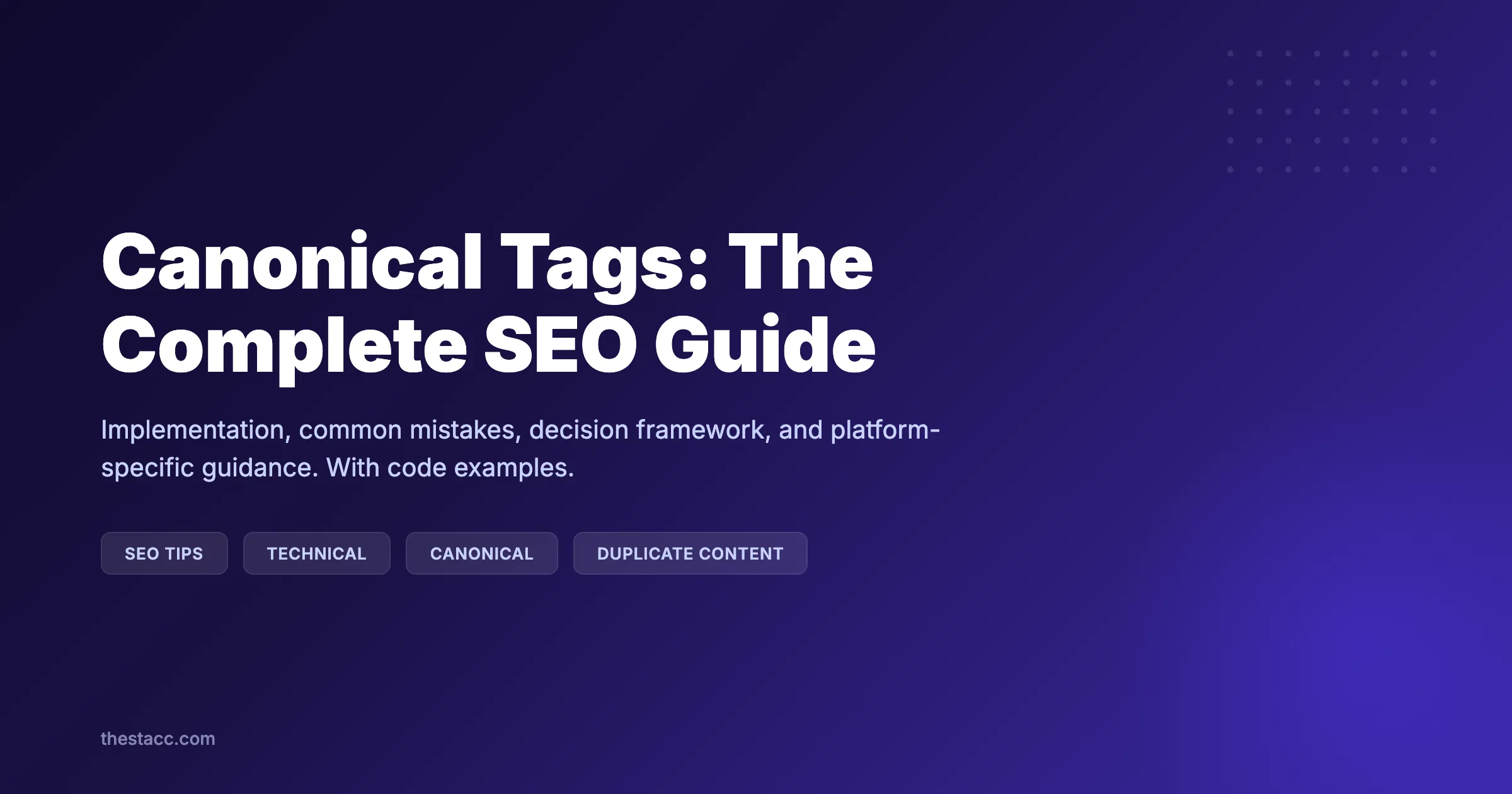 Canonical Tags: The Complete SEO Guide (2026)