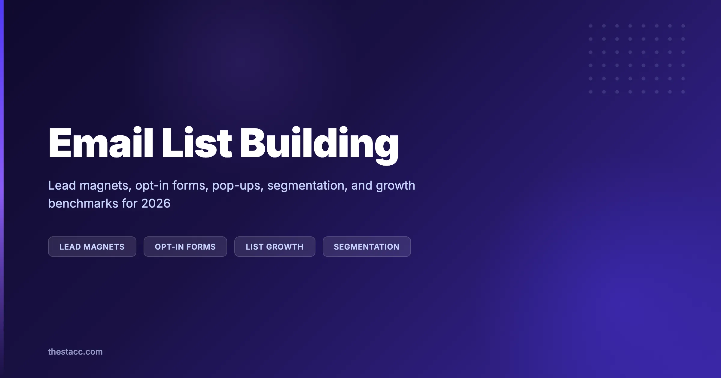 Email List Building: The Complete Guide (2026)