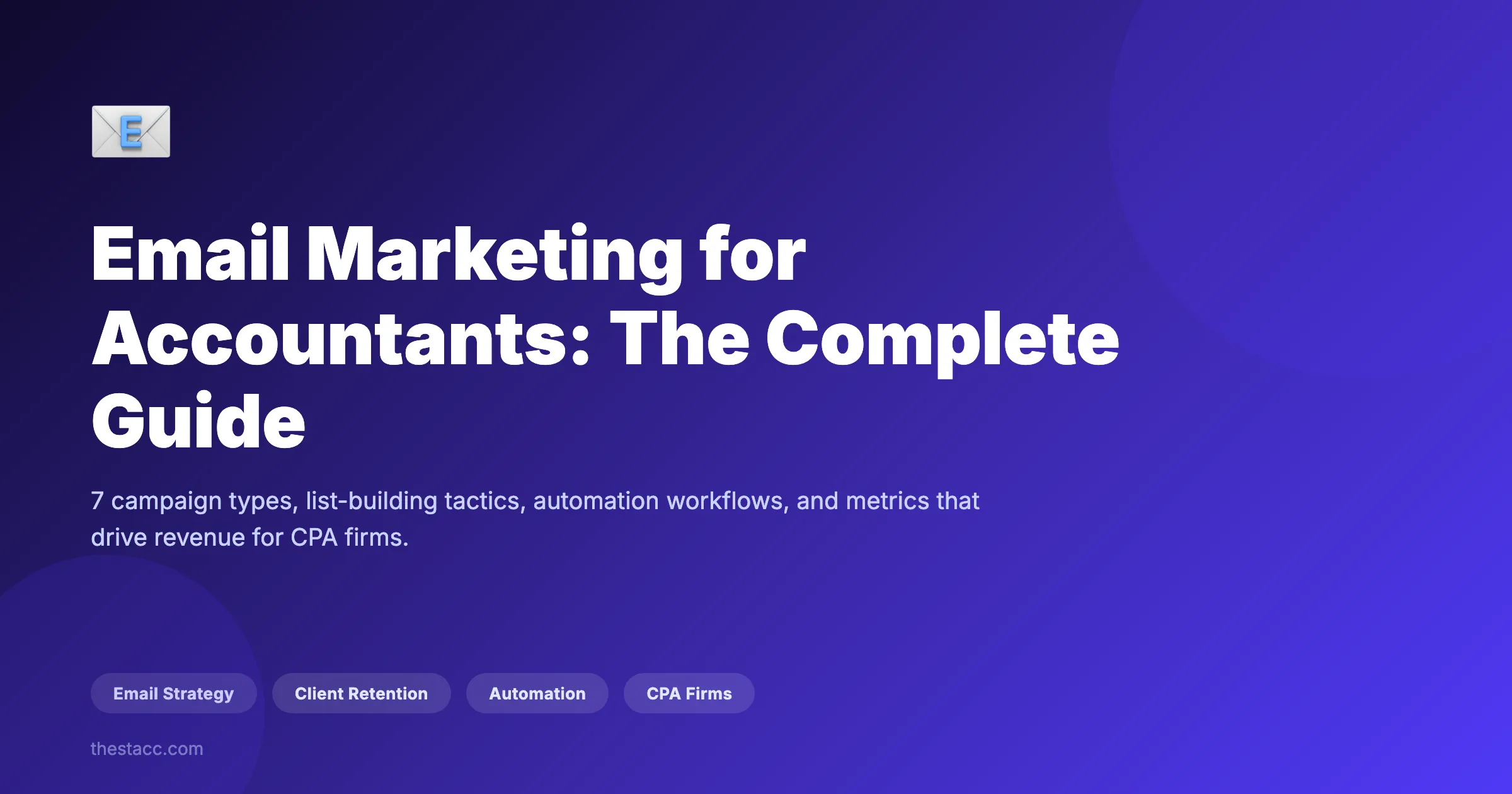 Email Marketing for Accountants: The Complete Guide
