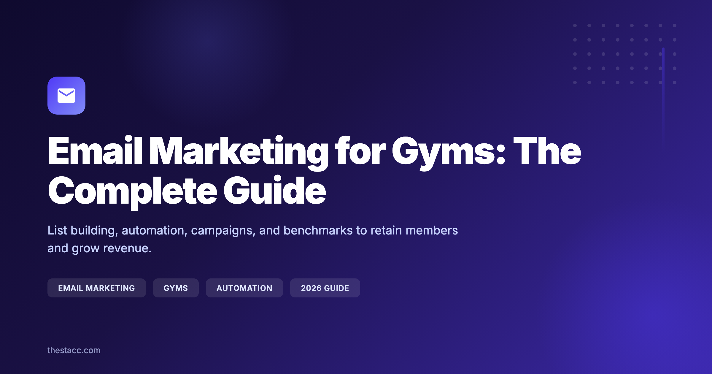 Email Marketing for Gyms: The Complete Guide (2026)