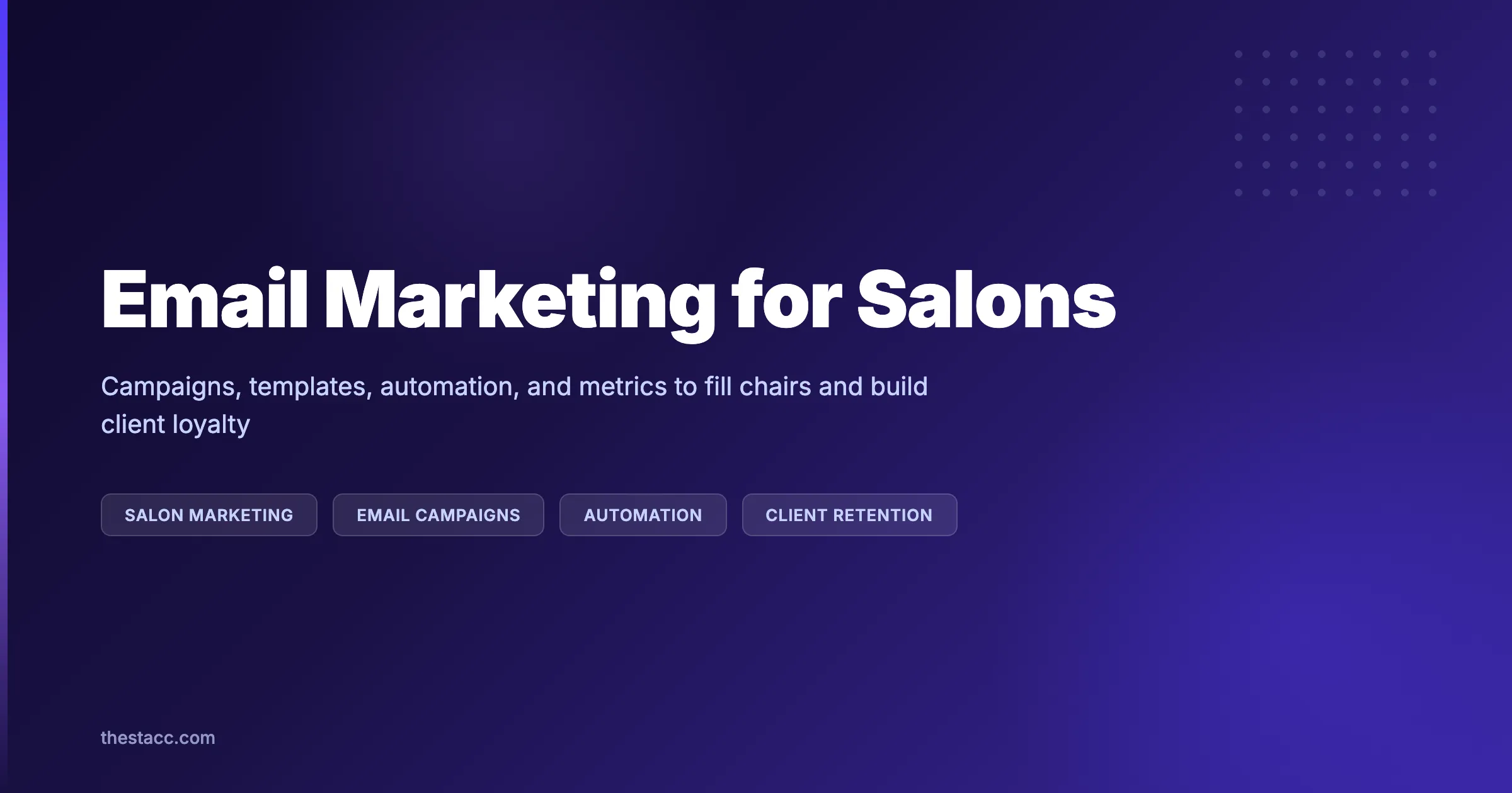 Email Marketing for Salons: The Complete Guide