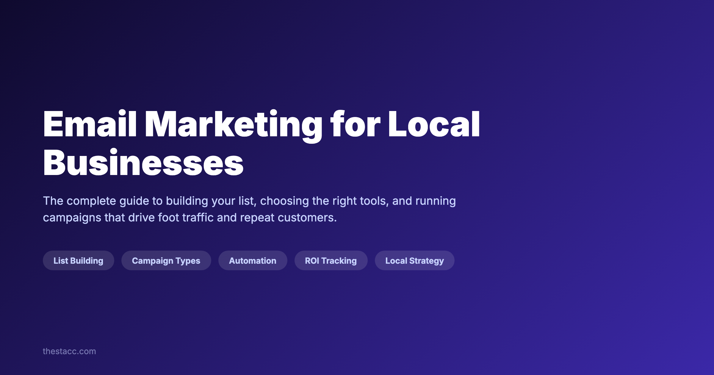 Email Marketing for Local Businesses: The Complete Guide