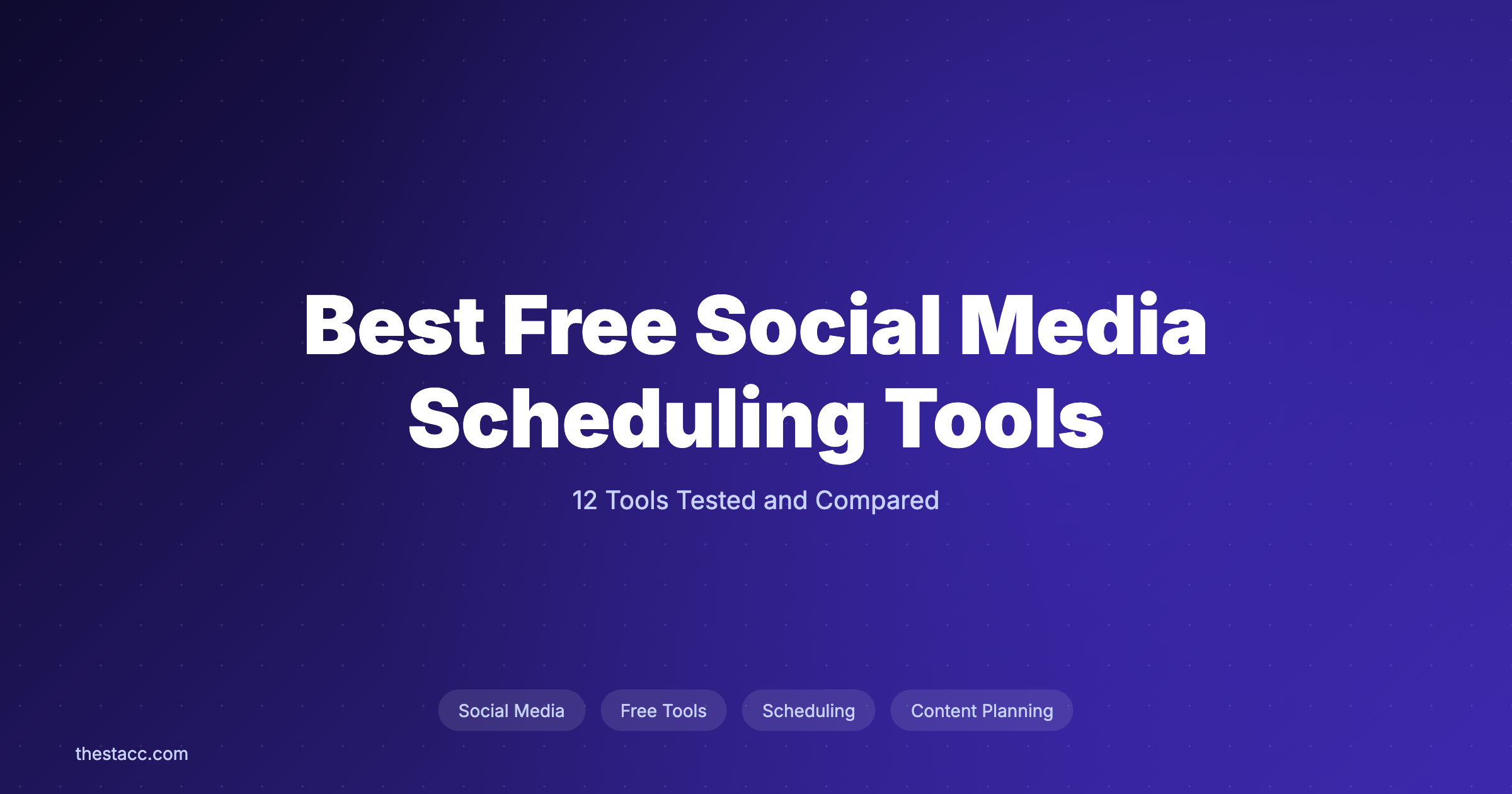 12 Best Free Social Media Scheduling Tools (2026)