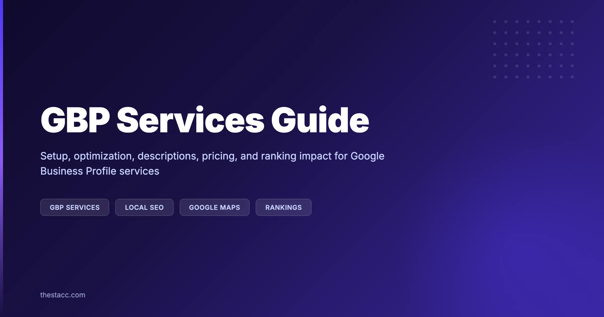 GBP Services: The Complete Setup Guide (2026)