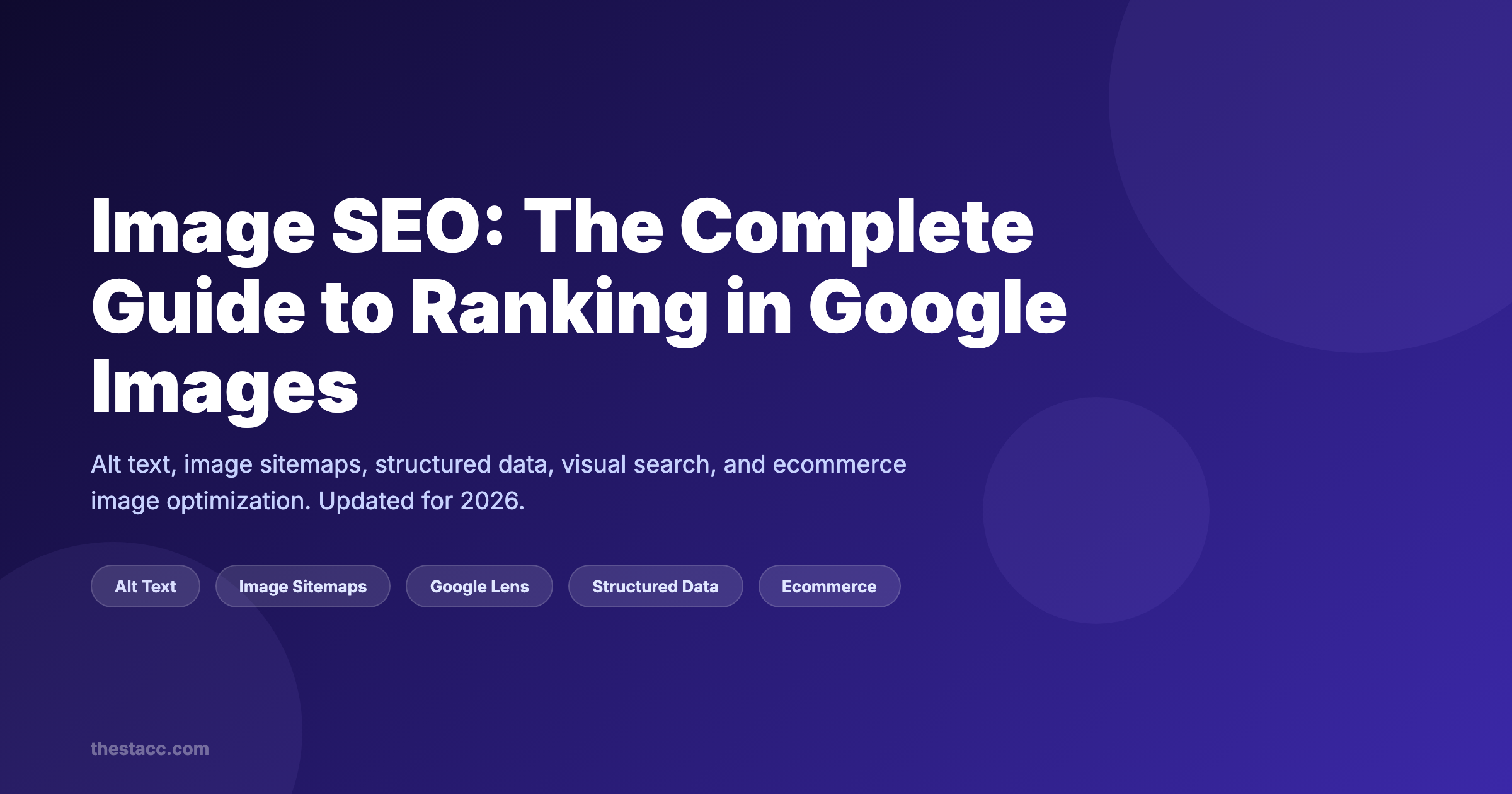 Image SEO: The Complete Guide to Ranking in Google Images (2026)