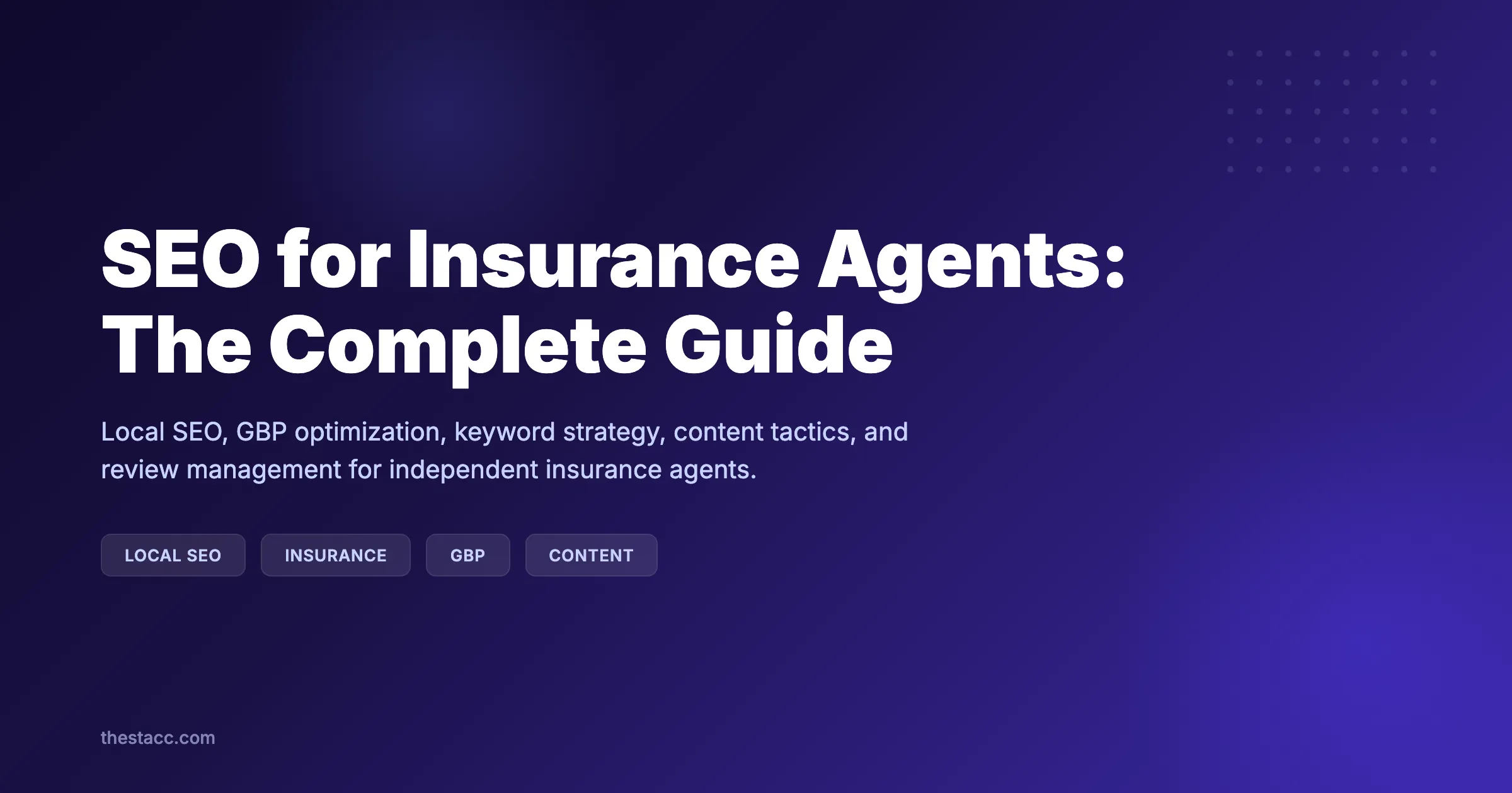 SEO for Insurance Agents: The Complete Guide
