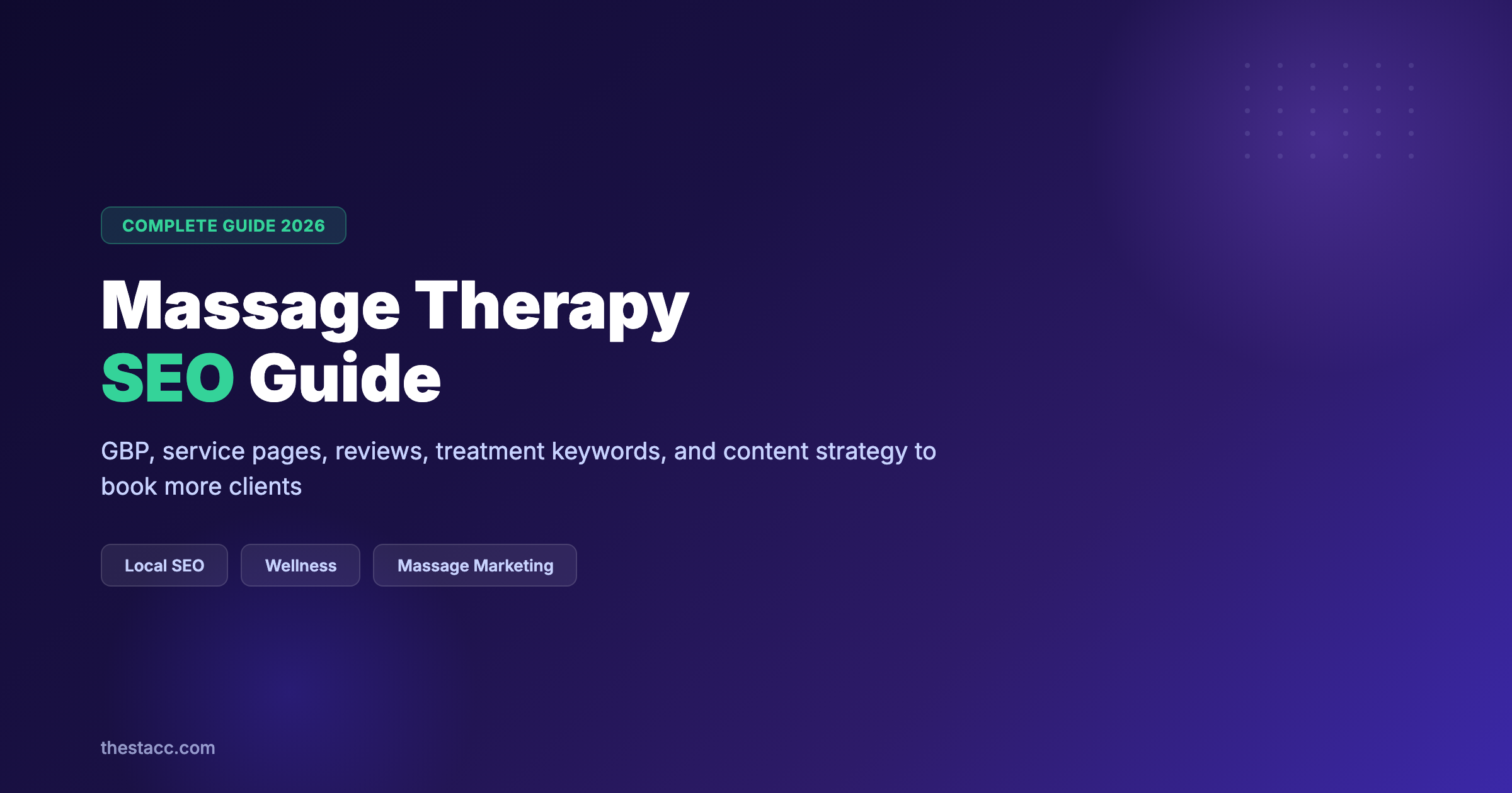 Massage Therapy SEO: The Complete Guide (2026)
