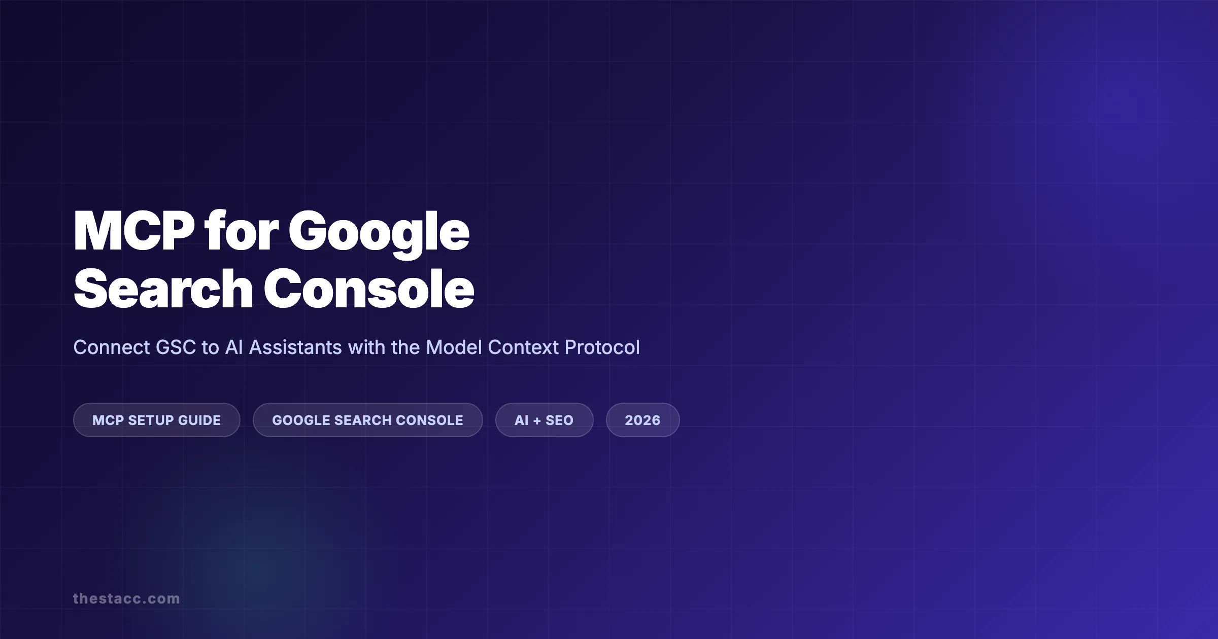 MCP for Google Search Console: Setup Guide (2026)