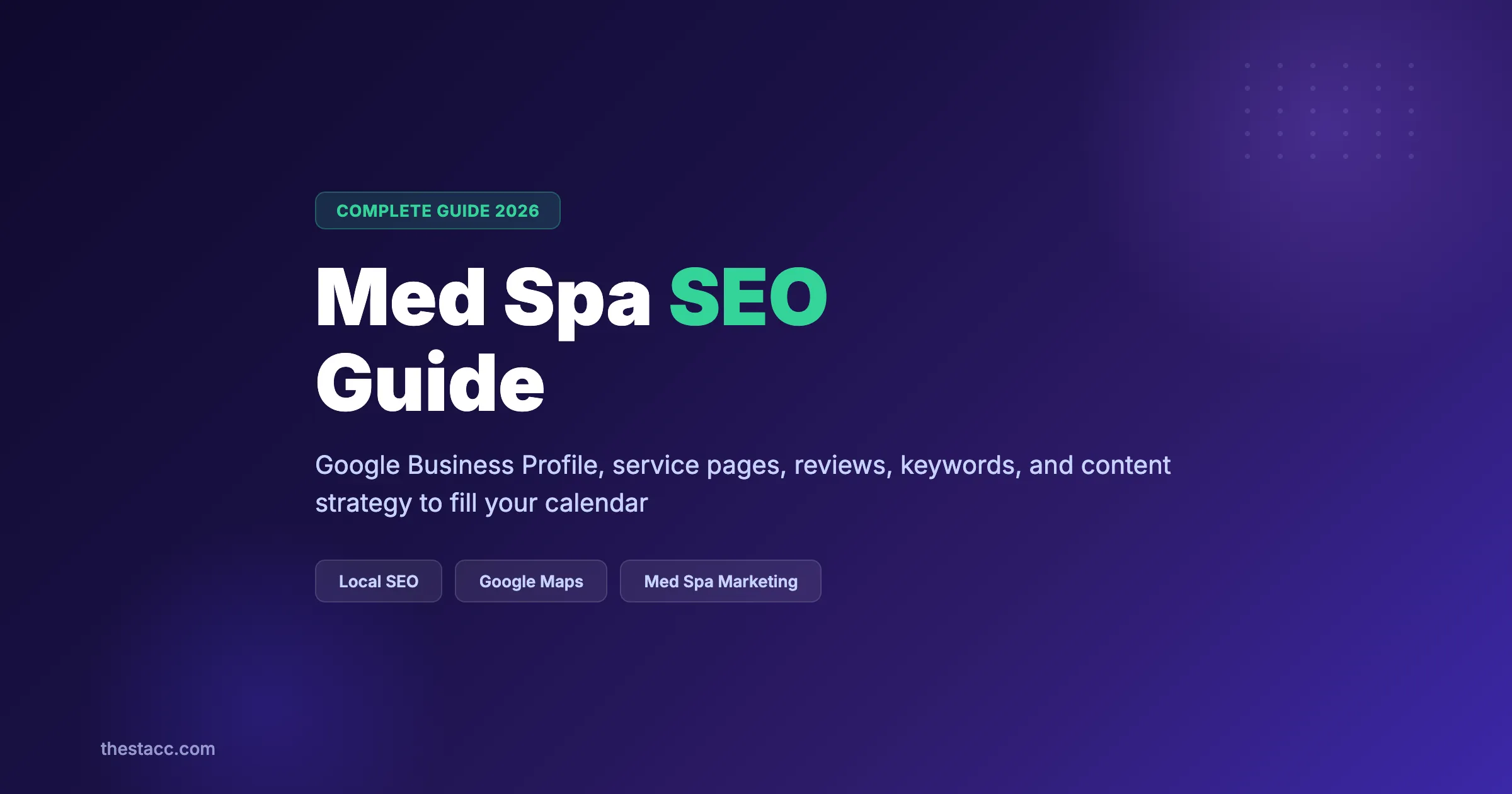 Med Spa SEO: The Complete Guide (2026)