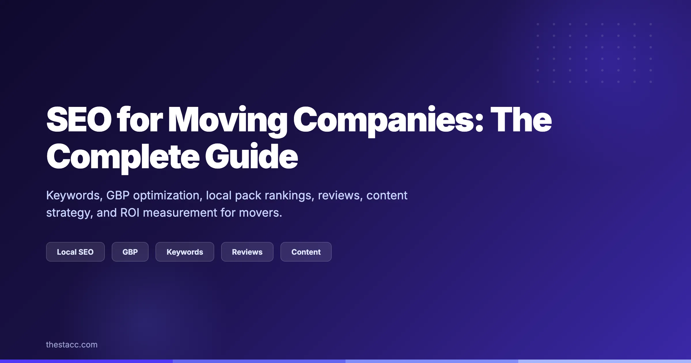 SEO for Moving Companies: The Complete Guide (2026)