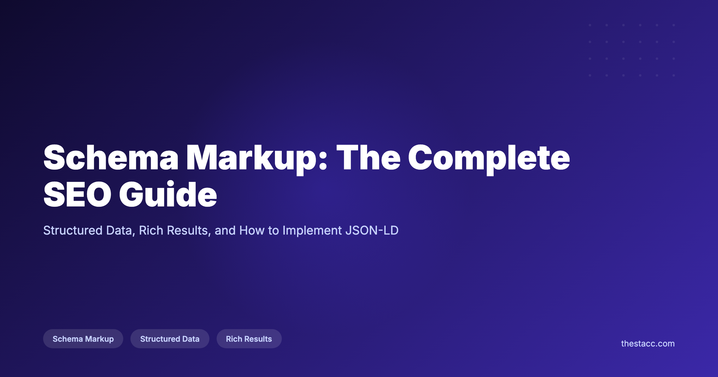 Schema Markup: The Complete SEO Guide for 2026