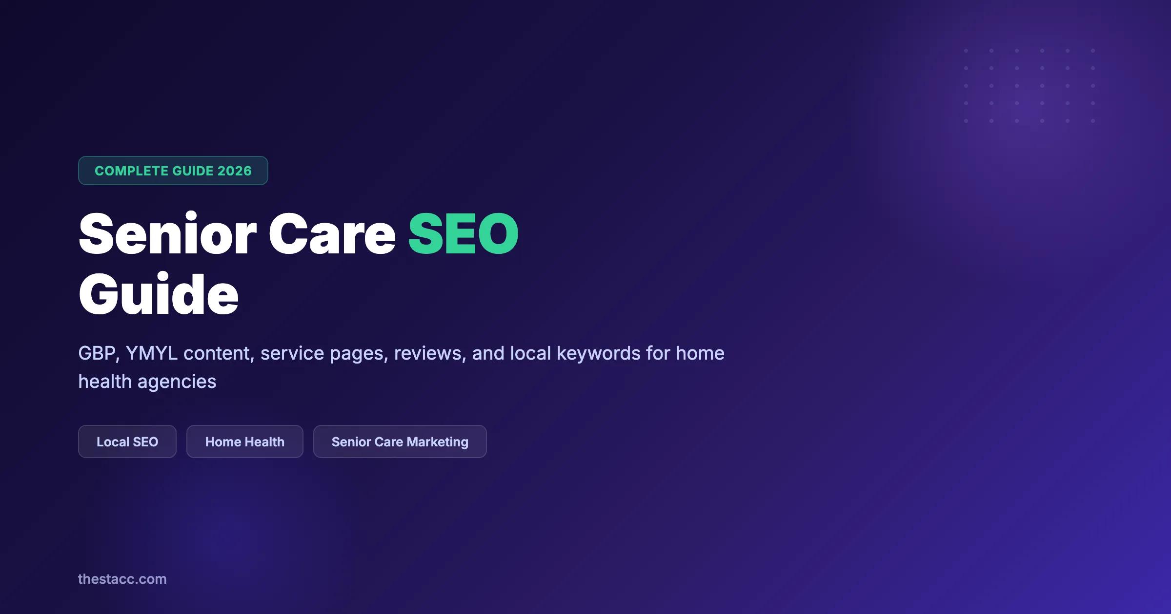 Senior Care SEO: The Complete Guide (2026)
