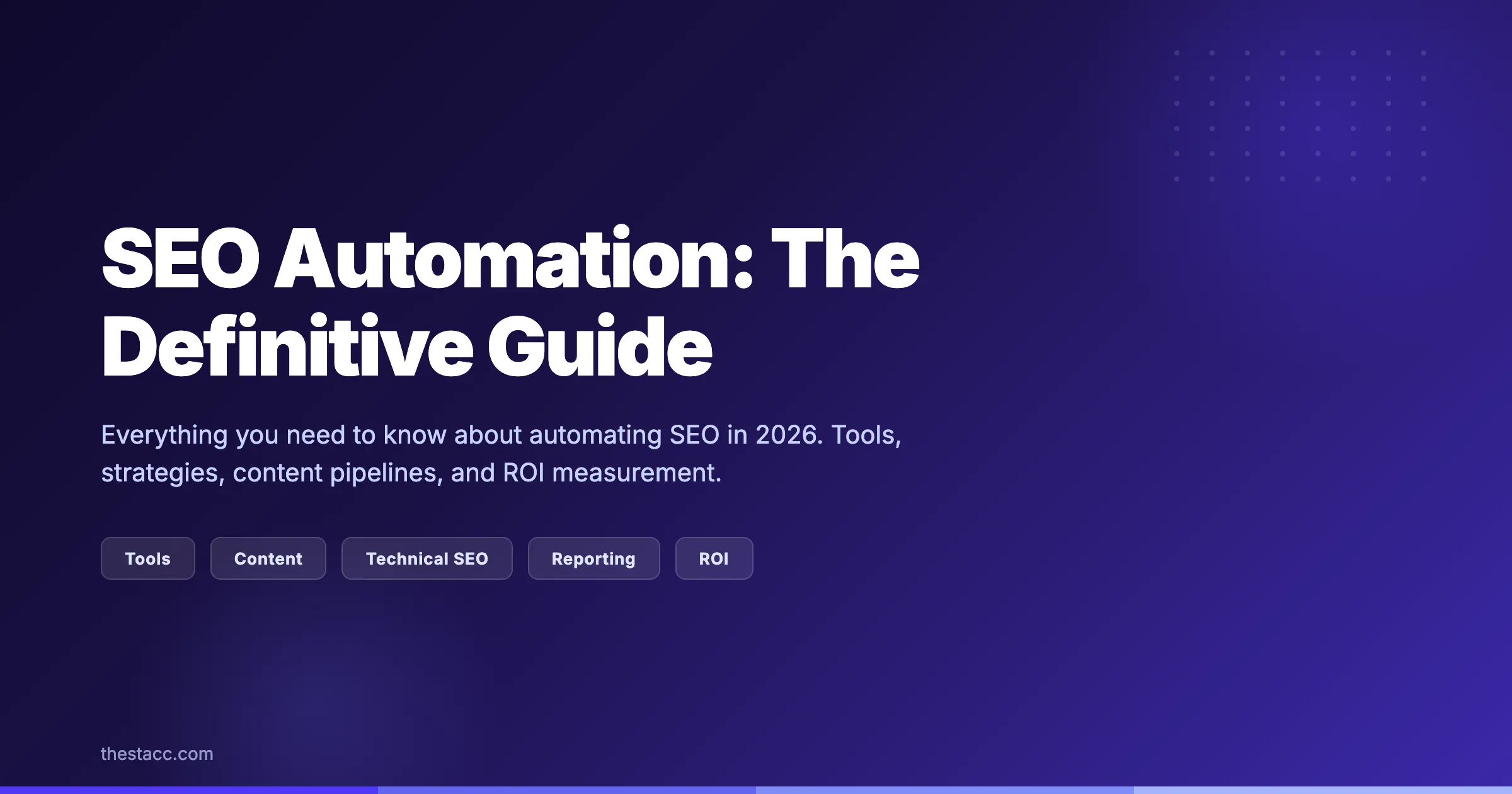 SEO Automation: The Definitive Guide (2026)