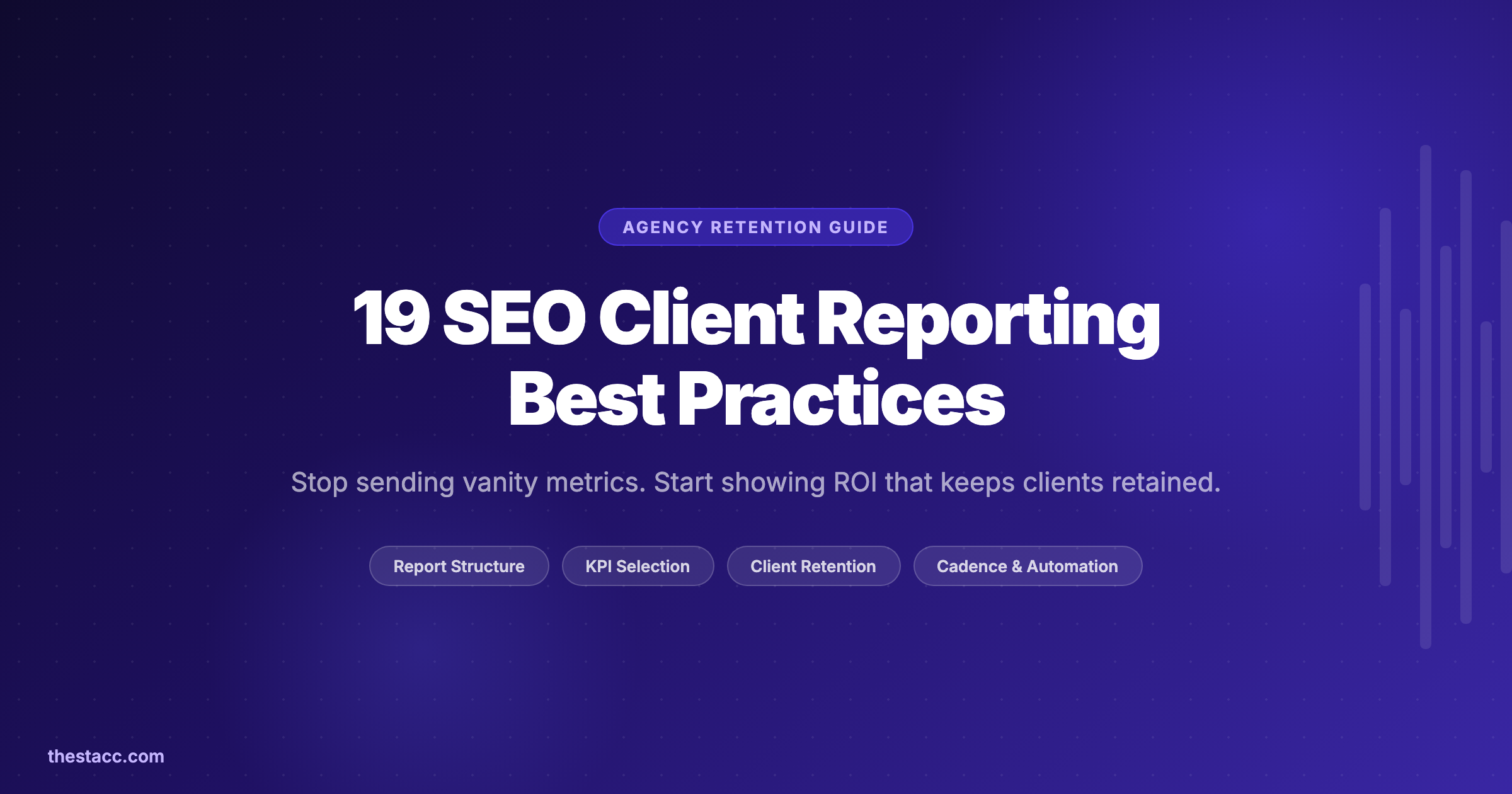 19 SEO Client Reporting Best Practices That Retain Clients
