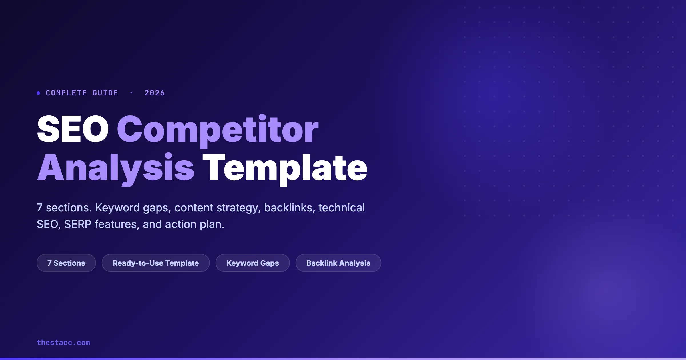 SEO Competitor Analysis Template: The Complete Guide (2026)