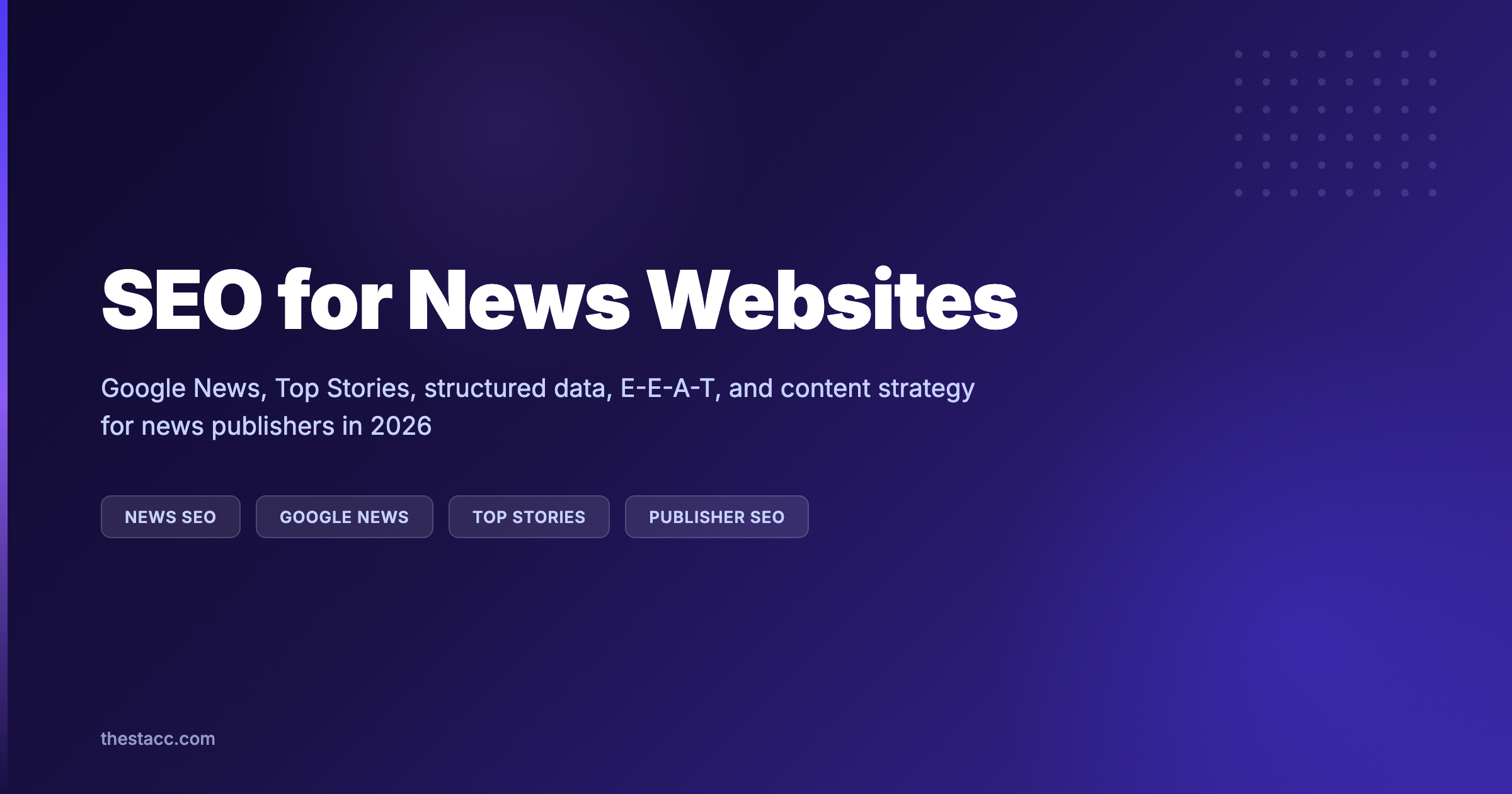 SEO for News Websites: The Complete Guide (2026)