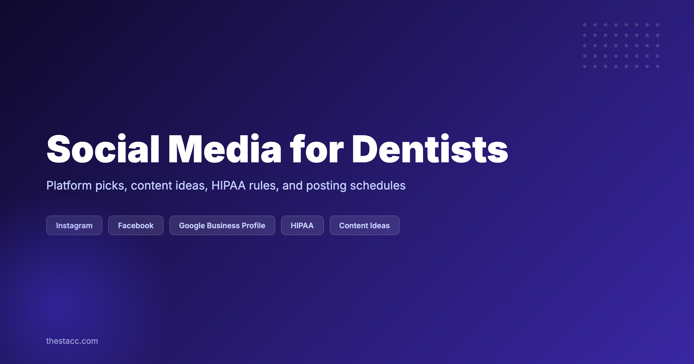 Social Media for Dentists: The Complete Guide