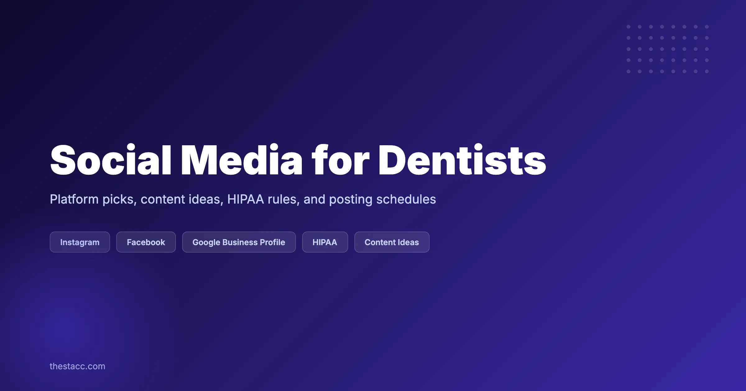 Social Media for Dentists: The Complete Guide