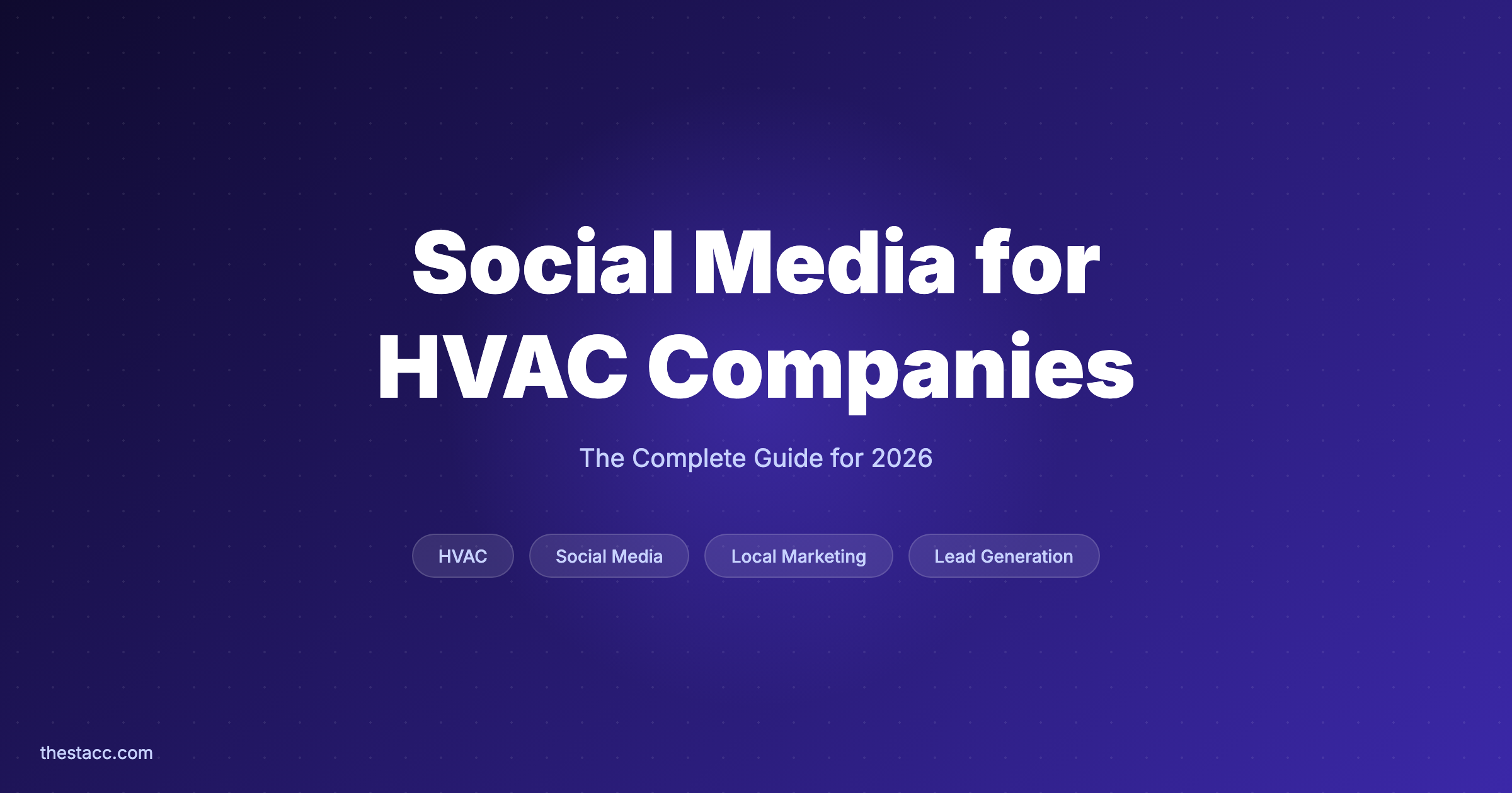 Social Media for HVAC Companies: Complete Guide