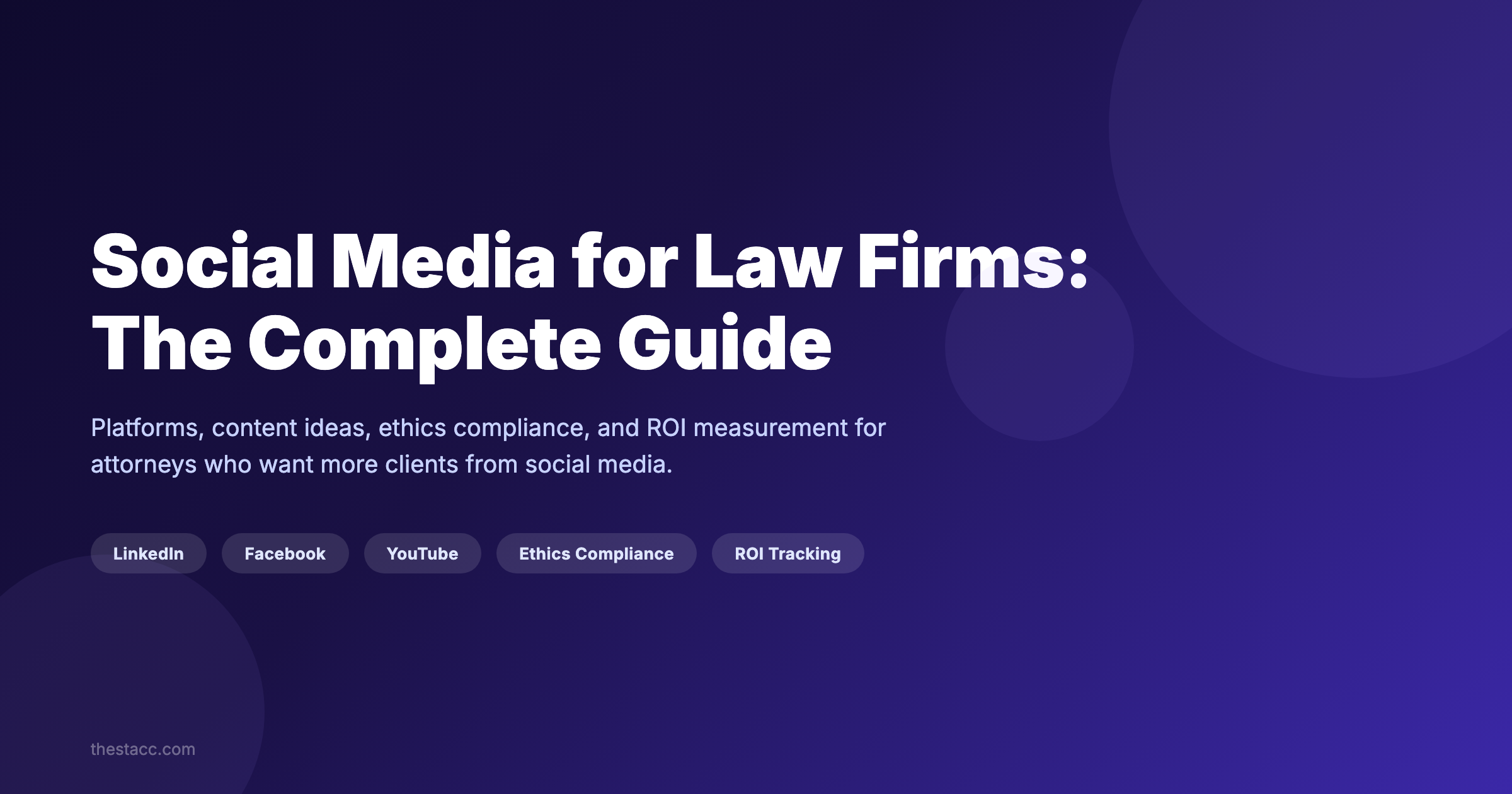Social Media for Law Firms: The Complete Guide