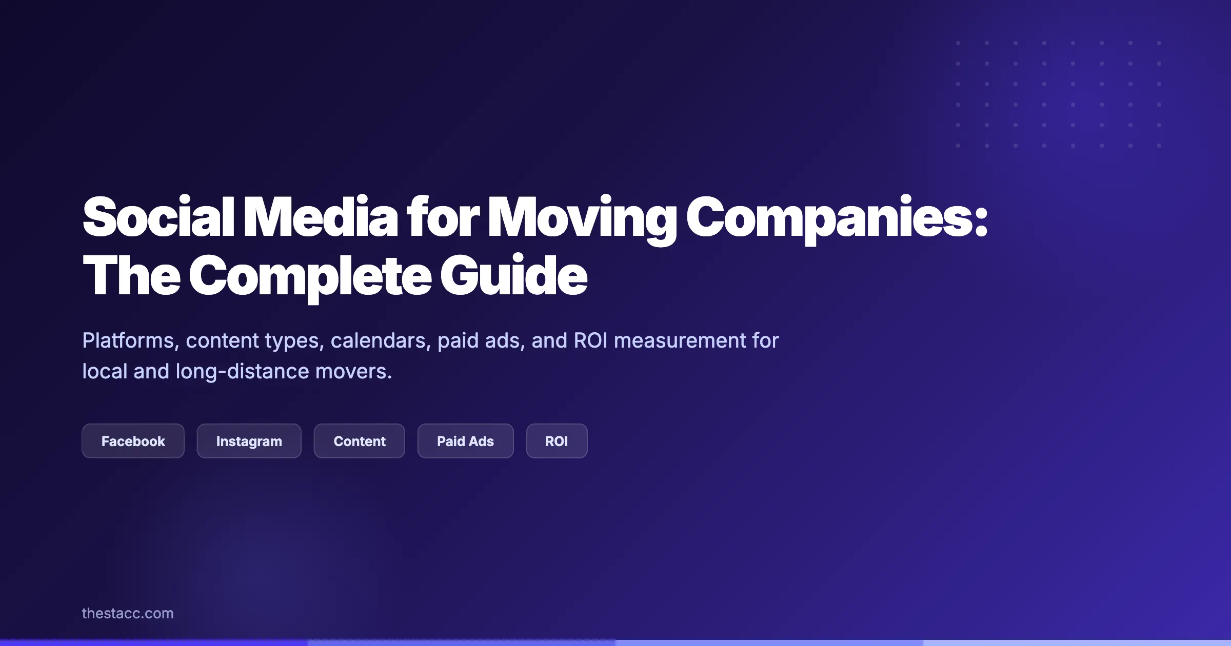 Social Media for Moving Companies: The Complete Guide