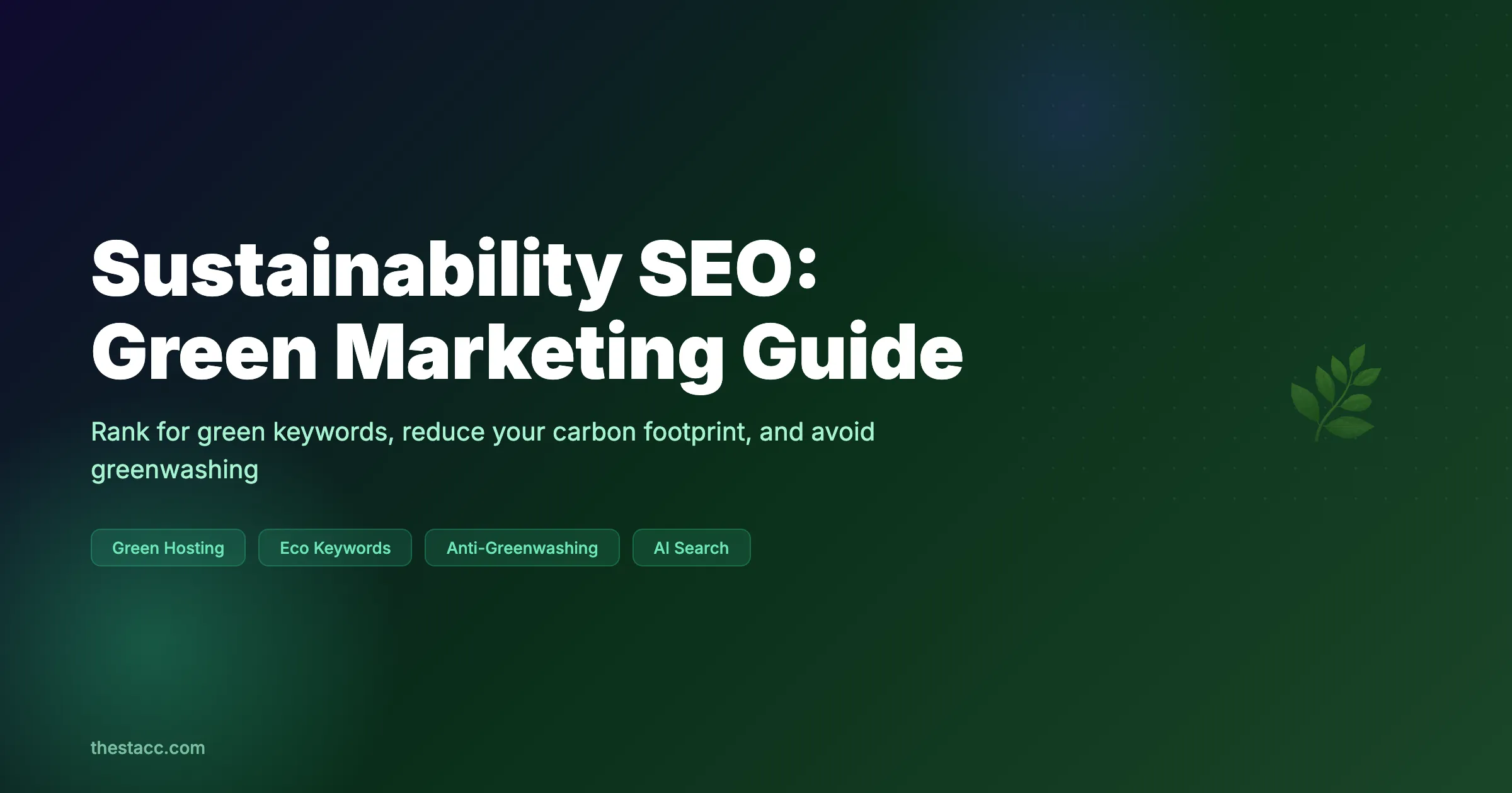 What Is Sustainability SEO? The Green Marketing Guide