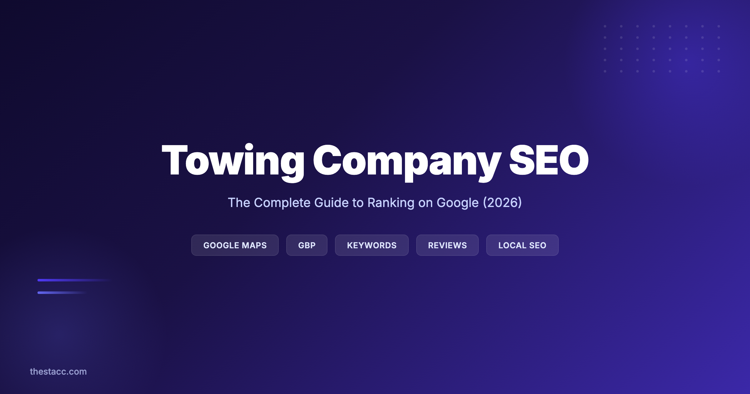 Towing Company SEO: The Complete Guide (2026)