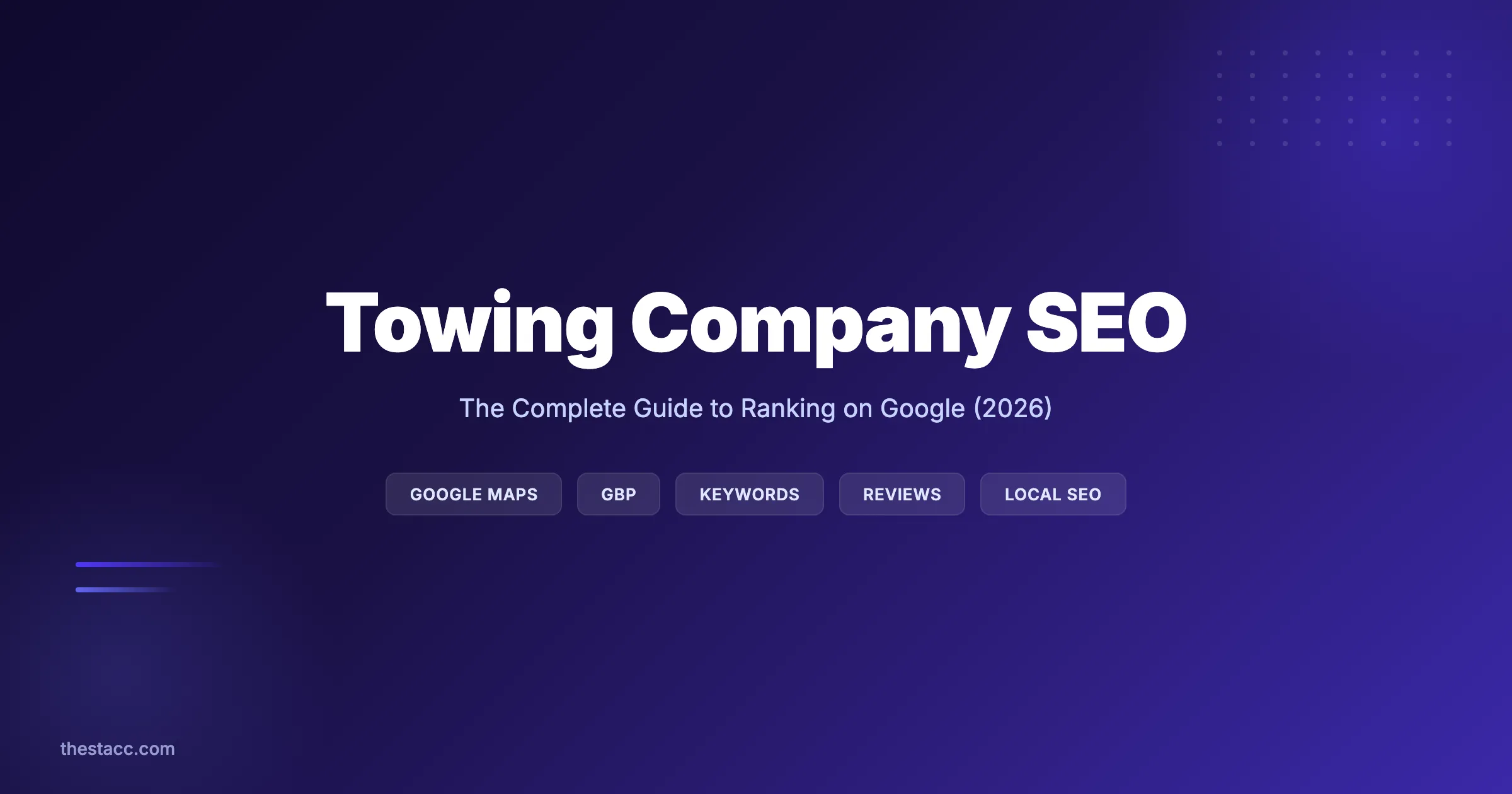 Towing Company SEO: The Complete Guide (2026)