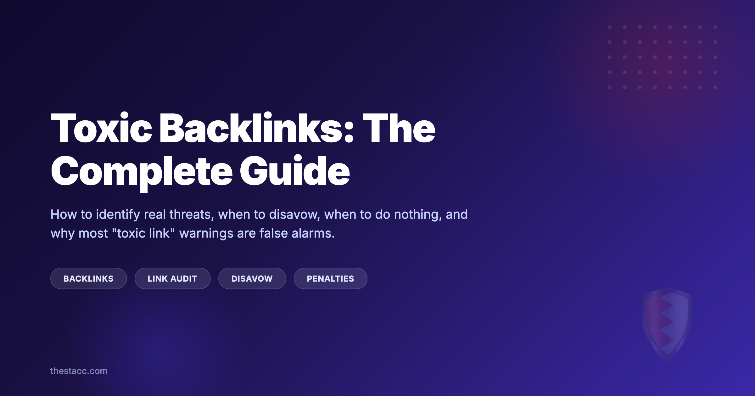 Toxic Backlinks: The Complete Guide (2026)