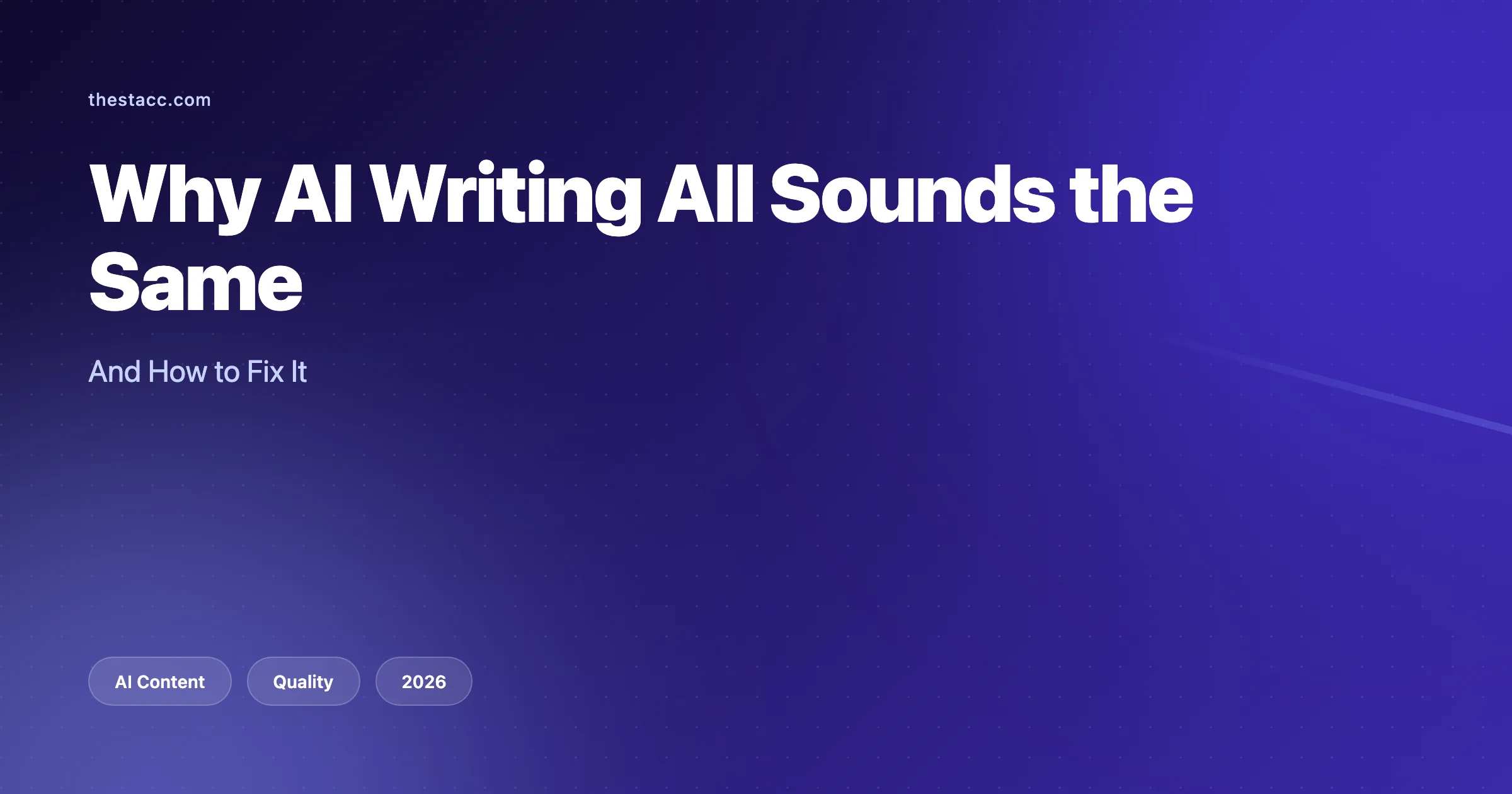 Why AI Writing All Sounds the Same (And How to Fix It)