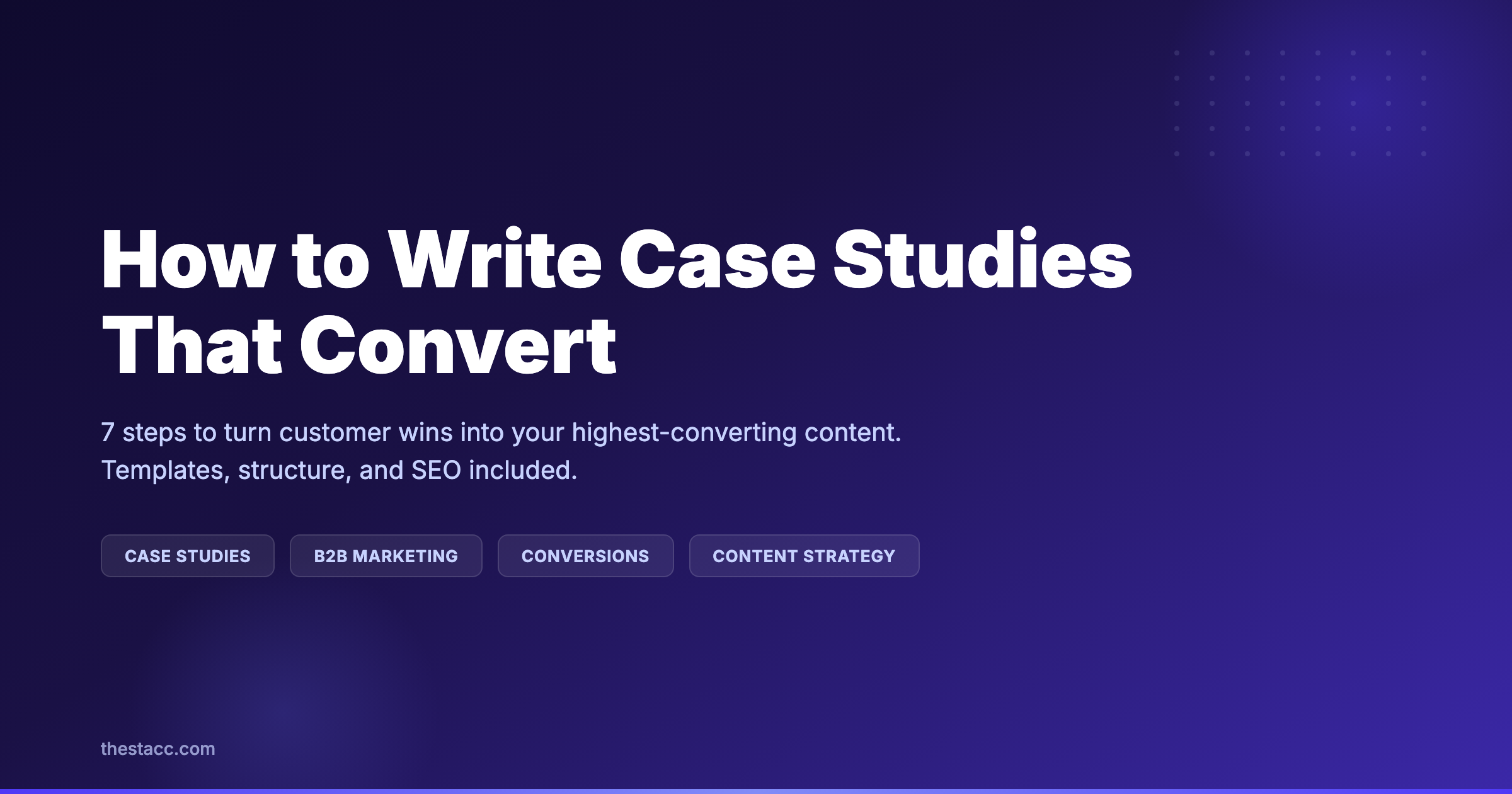 How to Write Case Studies That Convert (7 Steps)