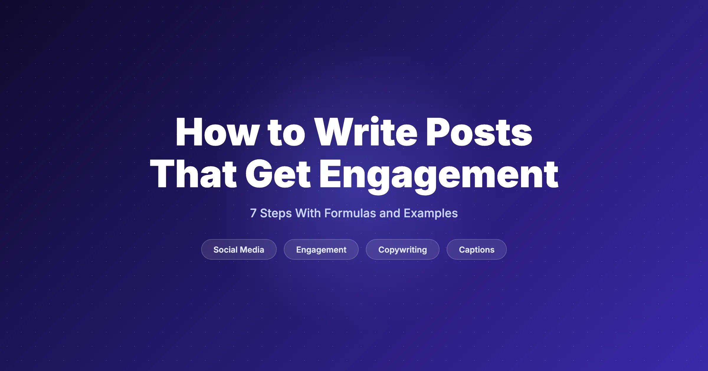 How to Write Social Media Posts That Get Engagement