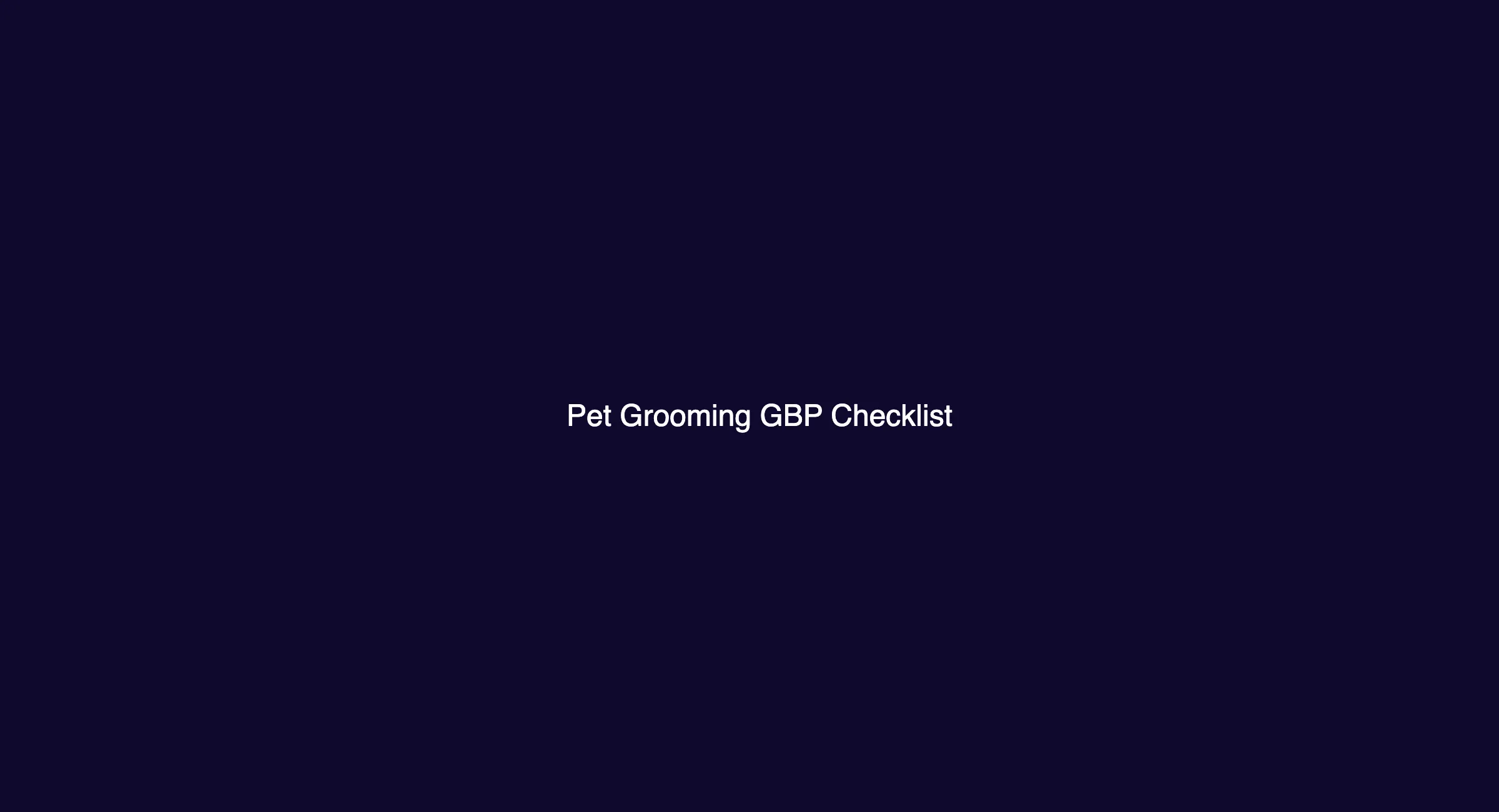 Google Business Profile optimization checklist for pet groomers